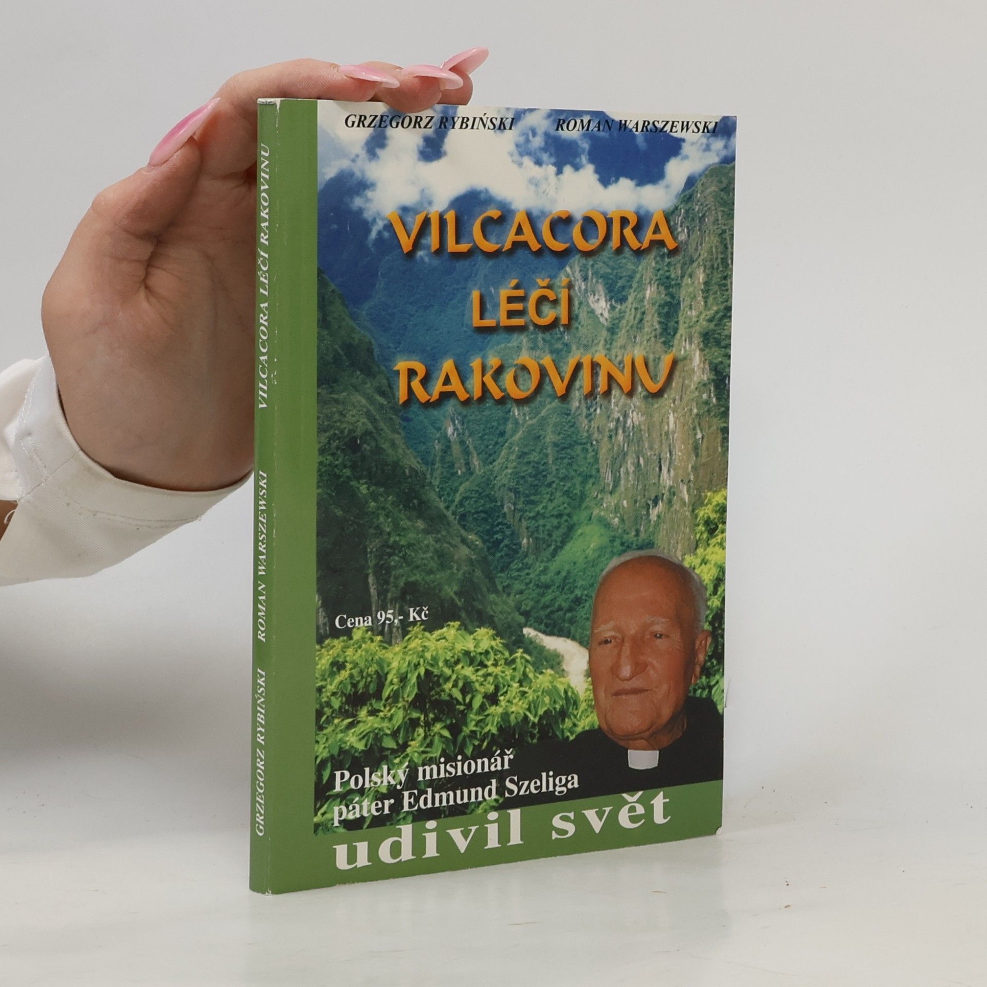 Ladislav Láska Vilcacora léčí rakovinu
