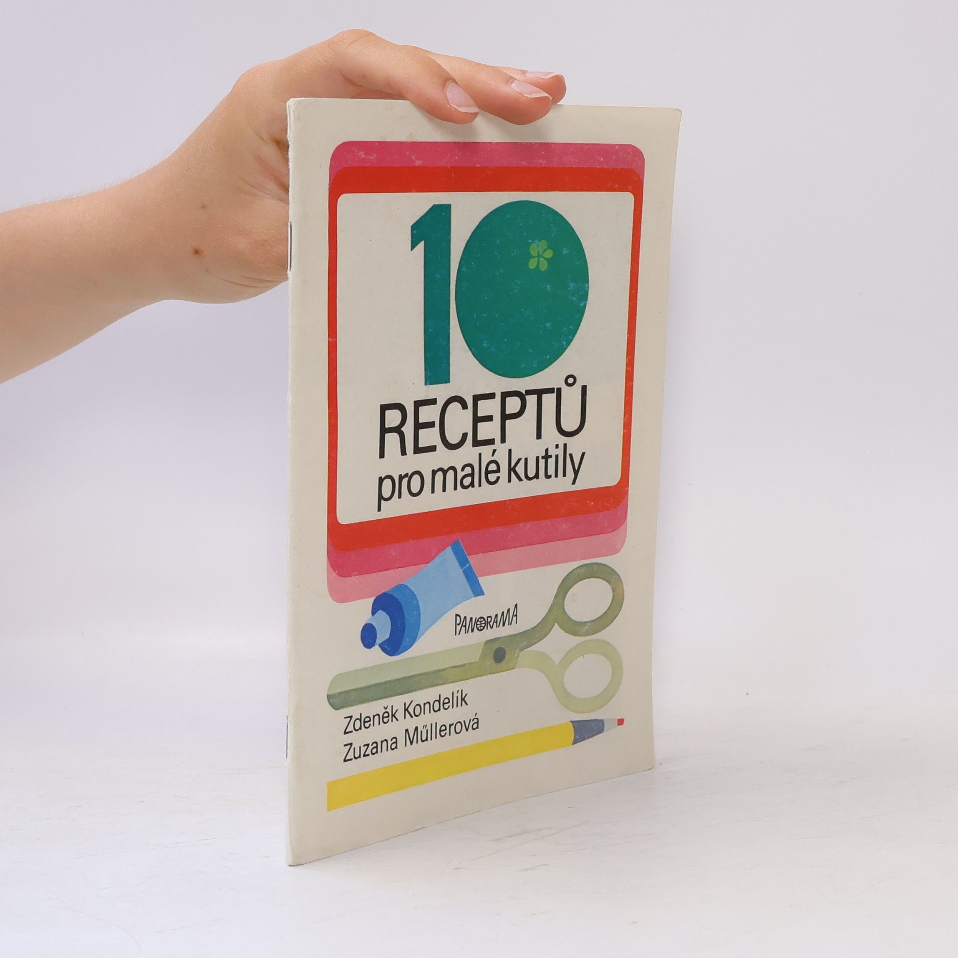 Zuzana Müllerová 10 receptů pro malé kutily