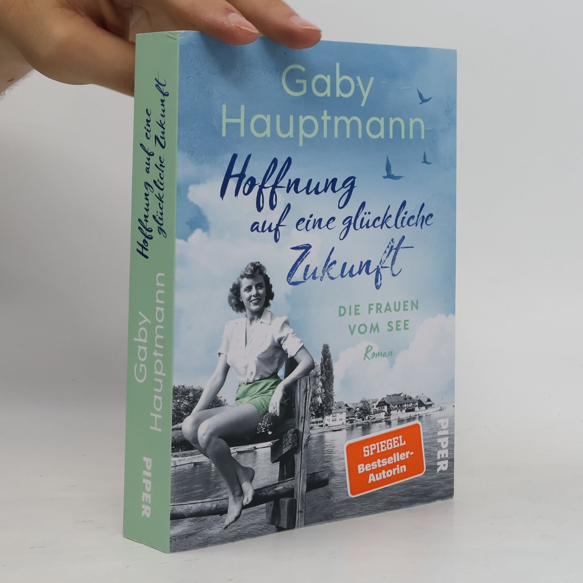 Gaby Hauptmann Hoffnung auf eine glückliche Zukunft