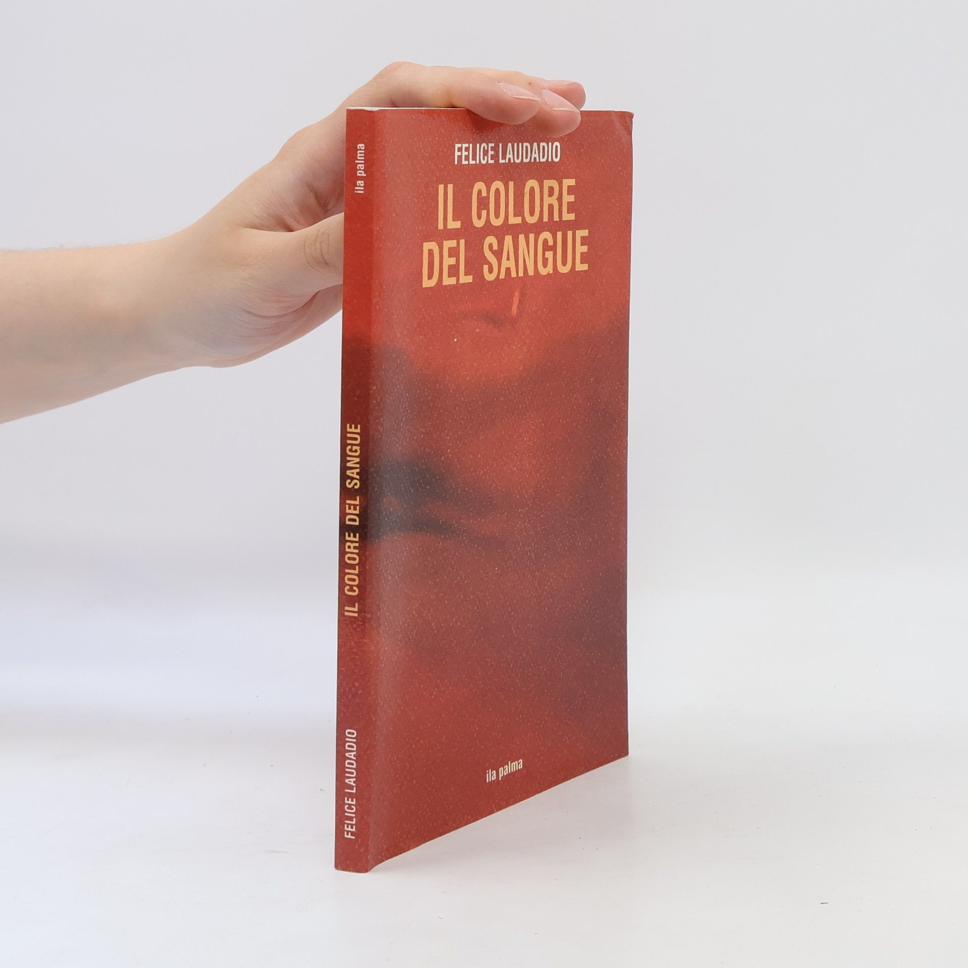 Felice Laudadio Il colore del sangue