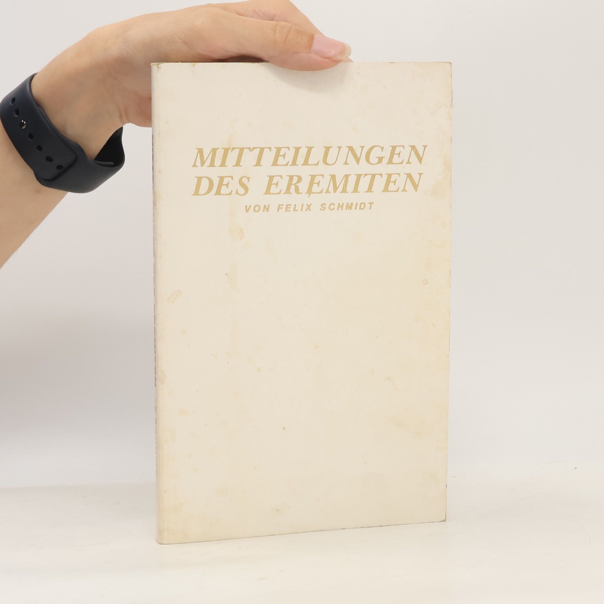 Felix Schmidt Mitteilungen des Eremiten
