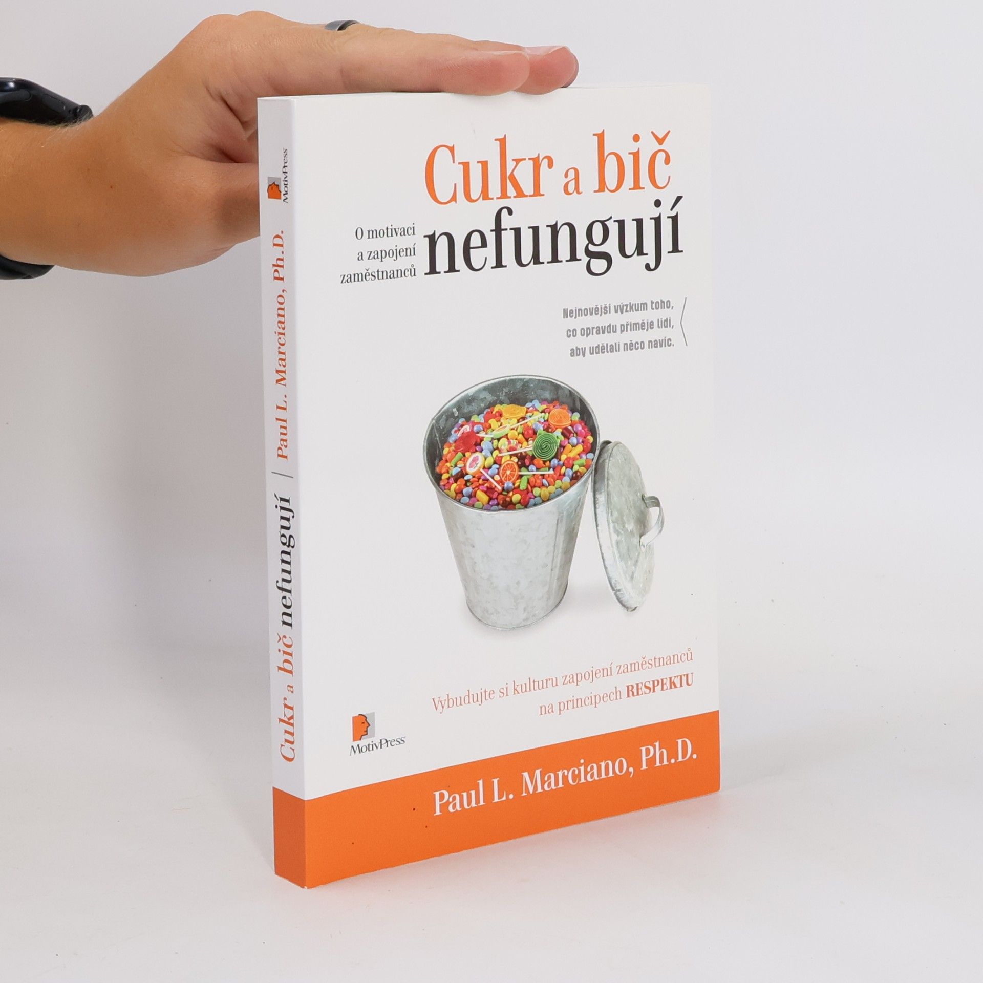 Paul L. Marciano Cukr a bič nefungují