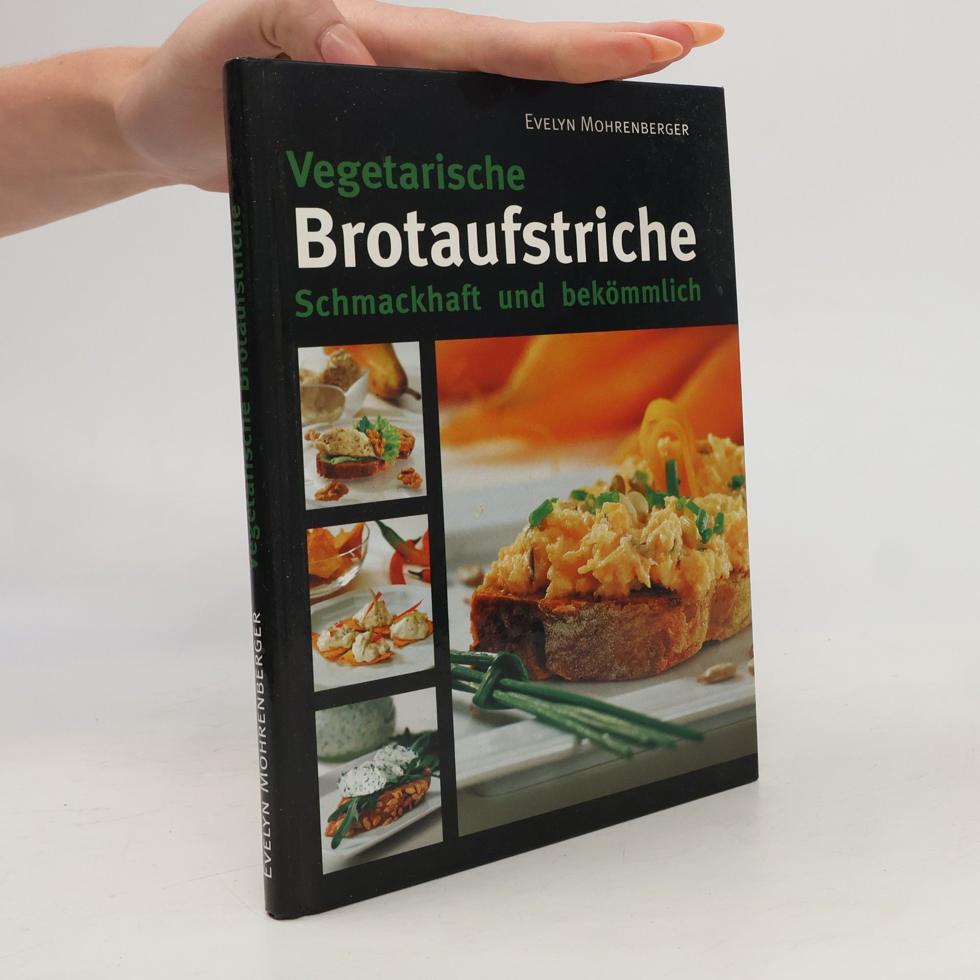 Evelyn Mohrenberger Vegetarische Brotaufstriche