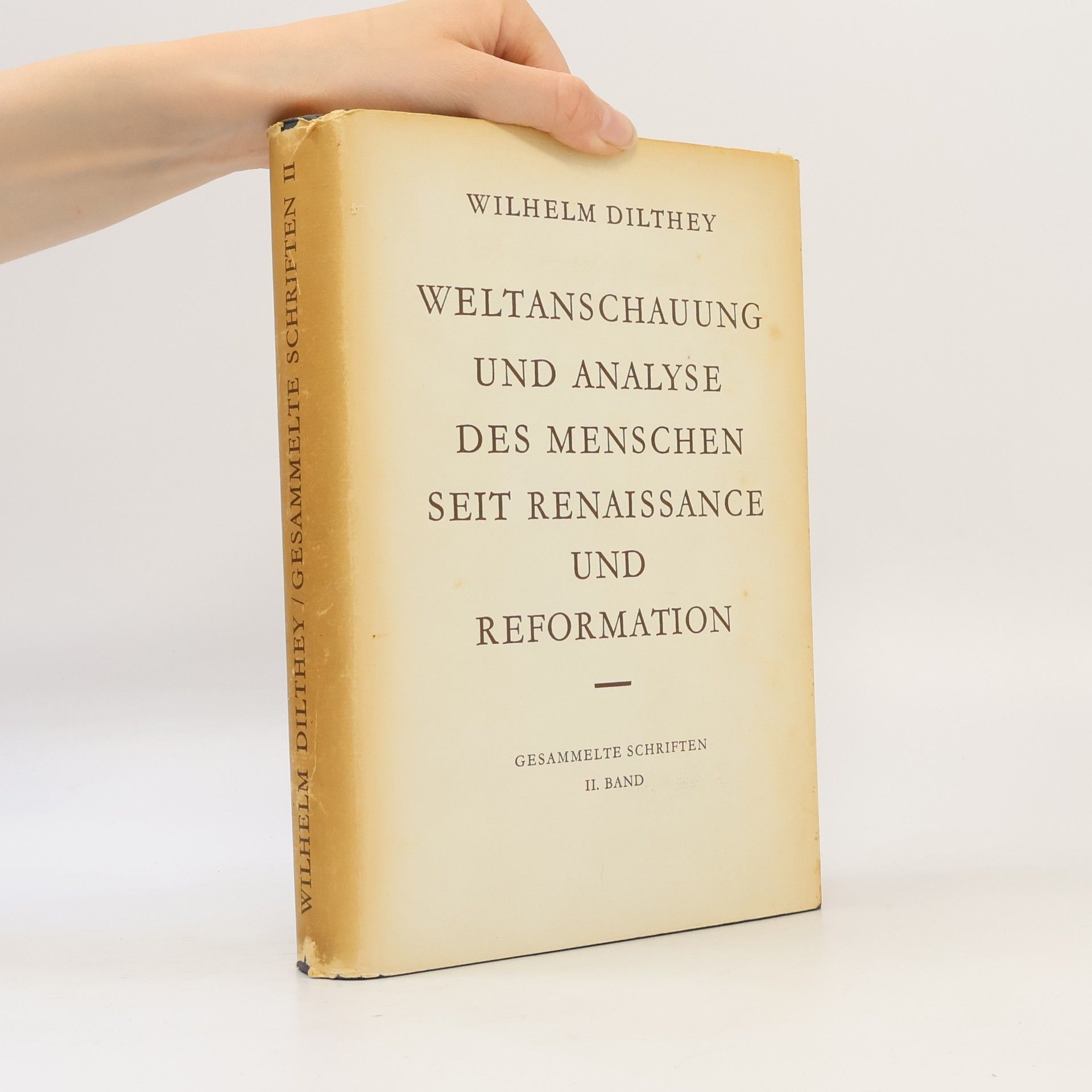 Autorenkollektiv Weltanschauung und Analyse des Menschen seit Renaissance und Reformation. II. Band