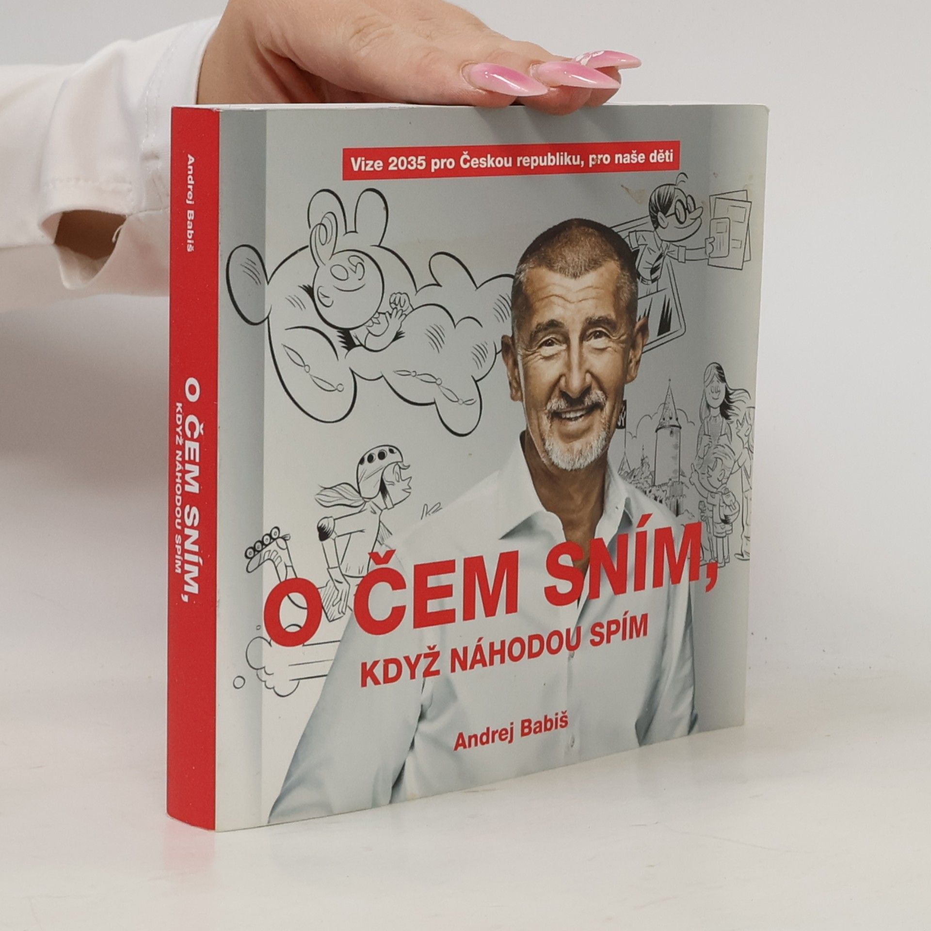 Andrej Babiš O čem sním, když náhodou spím