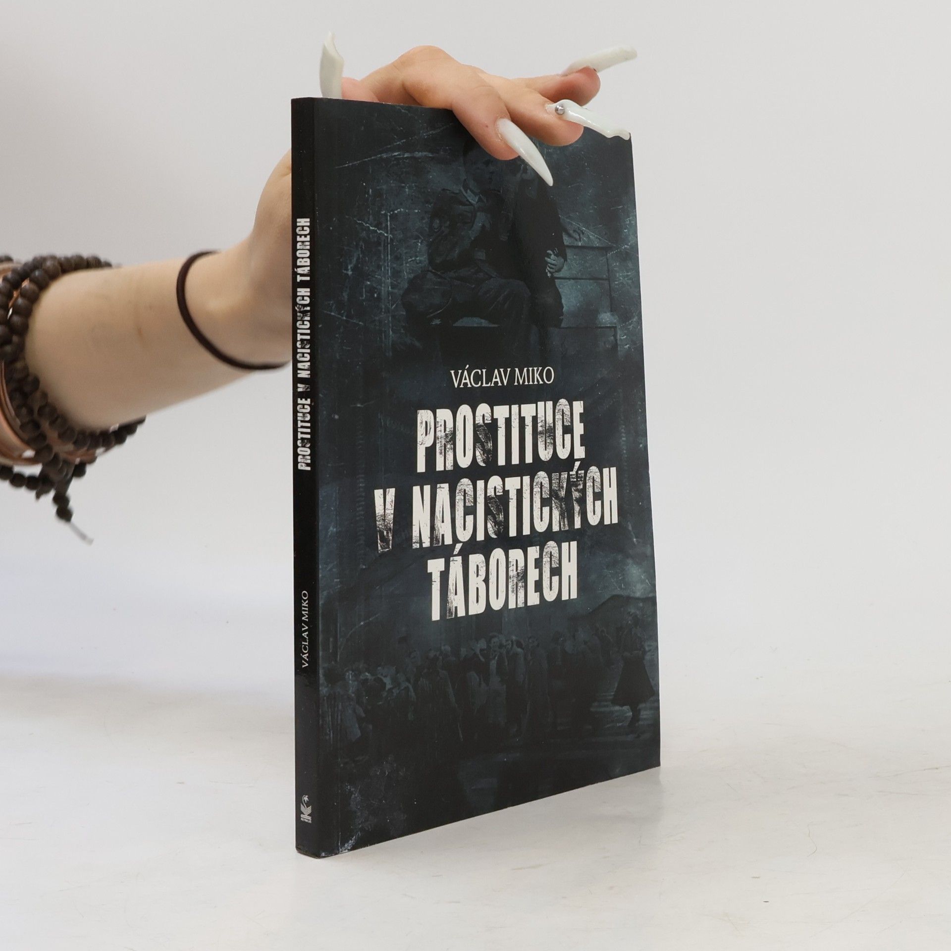 Václav Miko Prostituce v nacistických táborech