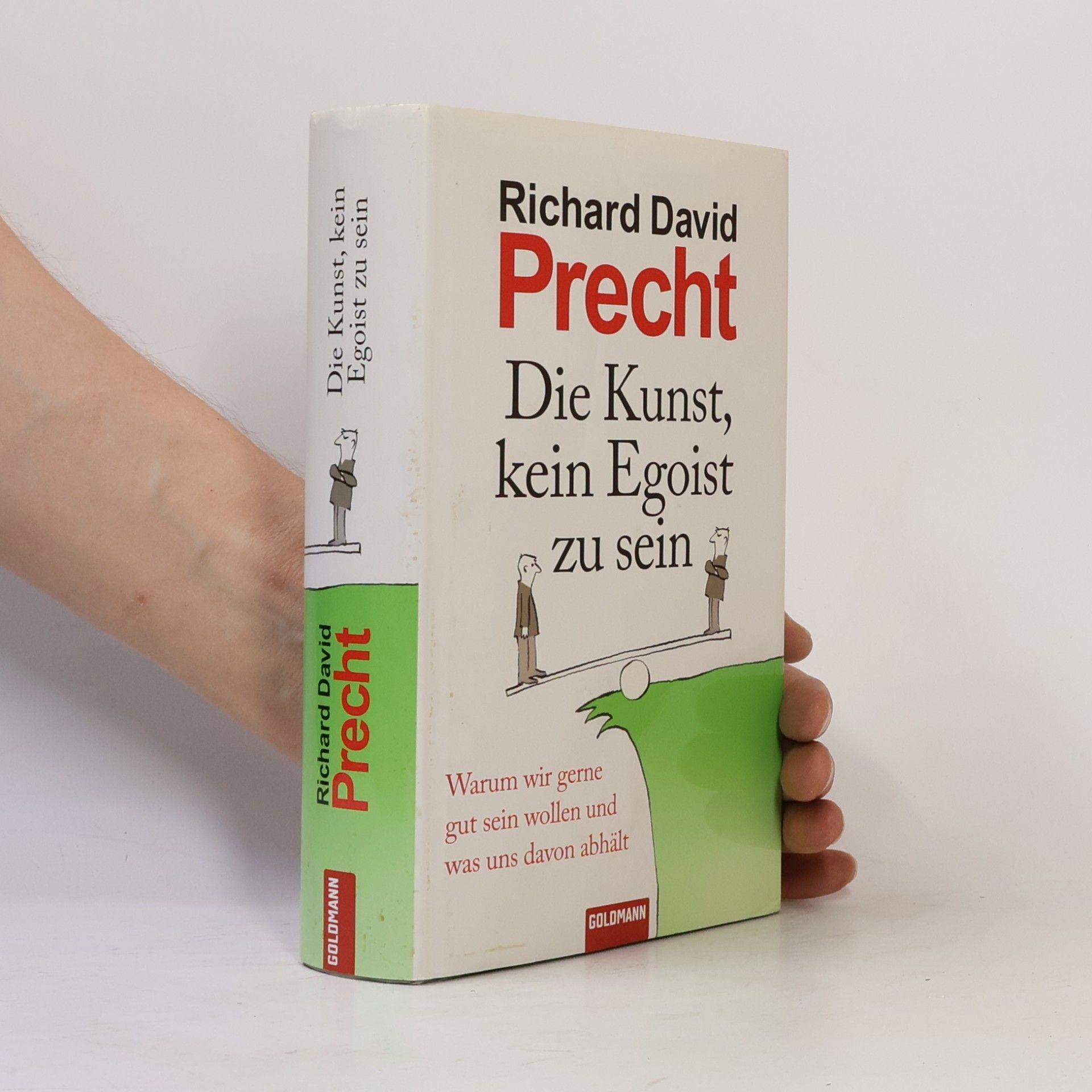 Richard David Precht Die Kunst, kein Egoist zu sein