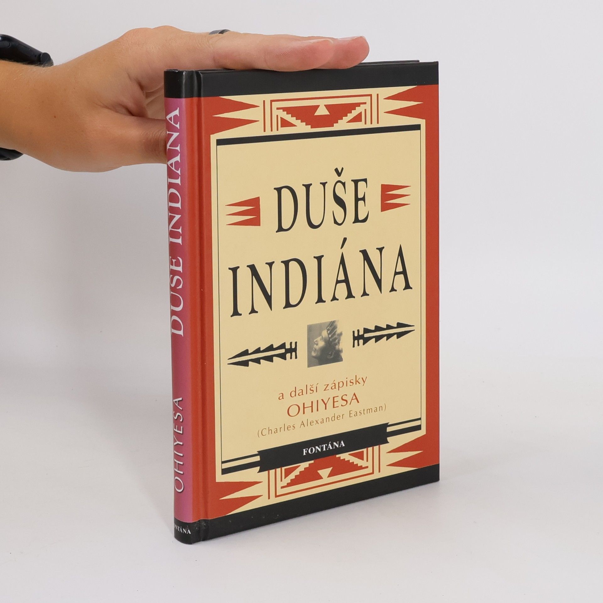 Charles Alexander Eastman Duše indiána. A další zápisky Ohiyesy (Charlese Alexandra Eastmana)