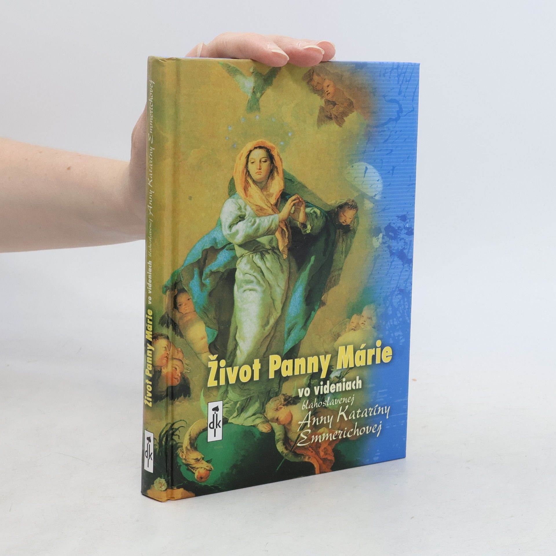 Anna Katharina Emmerich Život Panny Márie
