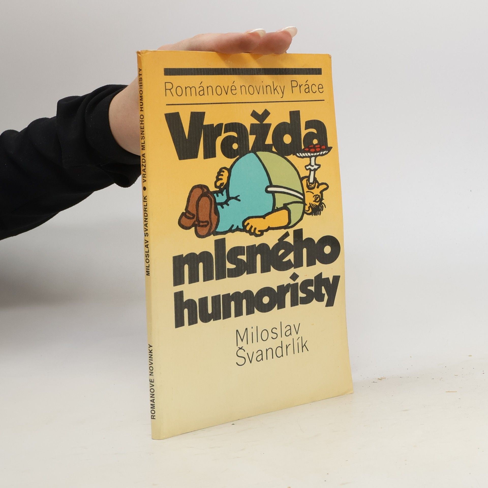 Miloslav Švandrlík Vražda mlsného humoristy