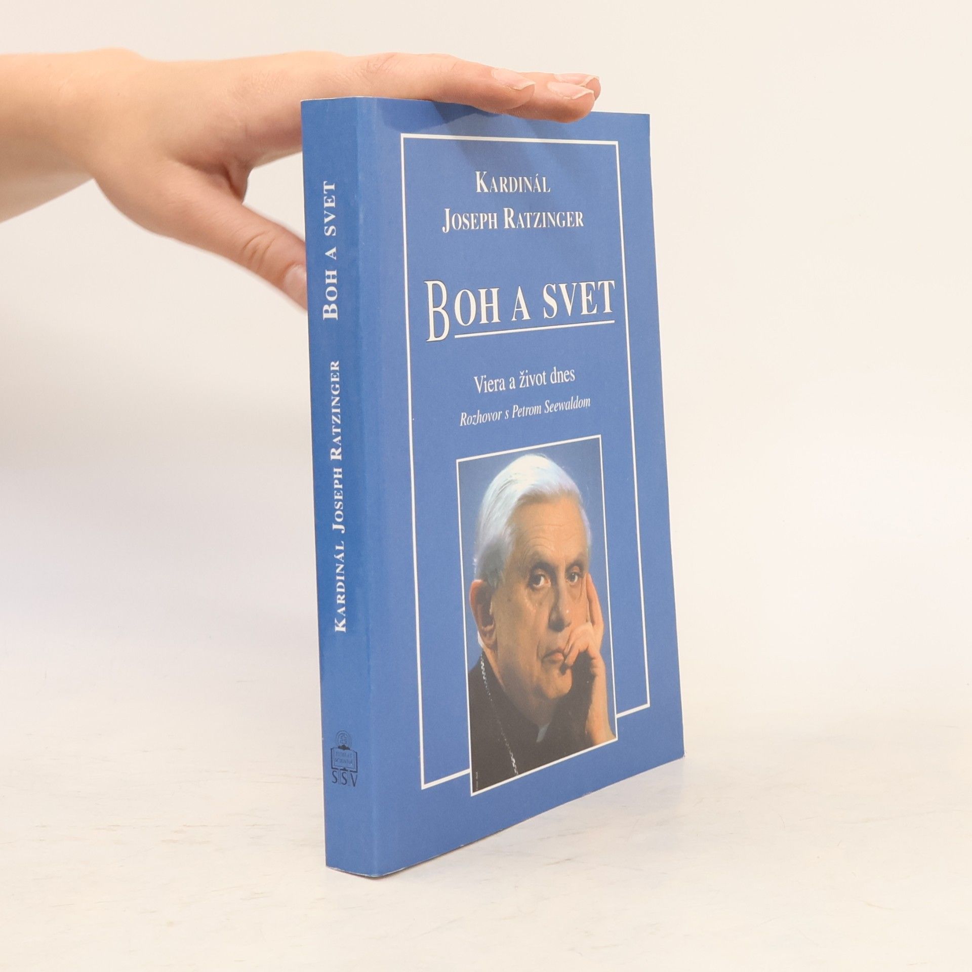 Joseph Ratzinger Boh a svet. Viera a život dnes. Rozhovor s Petrom Seewaldom
