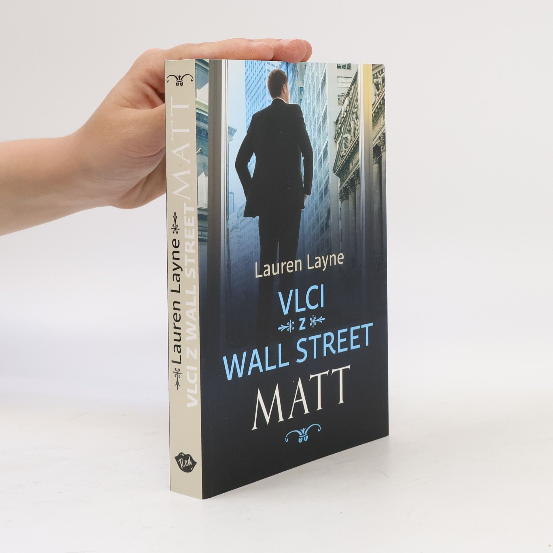 Lauren Layne Vlci z Wall Street. Matt