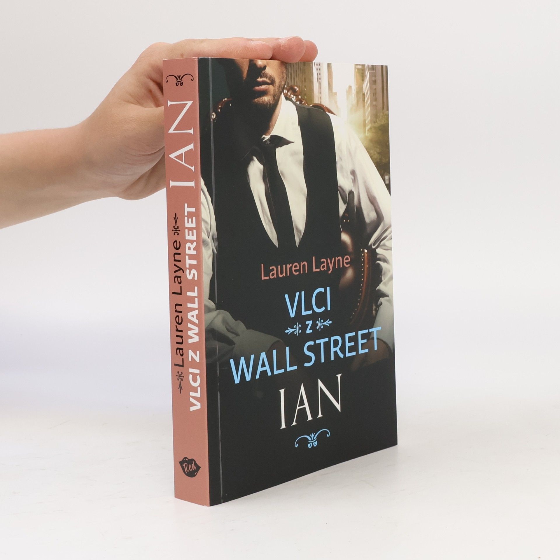 Lauren Layne Vlci z Wall Street. Ian
