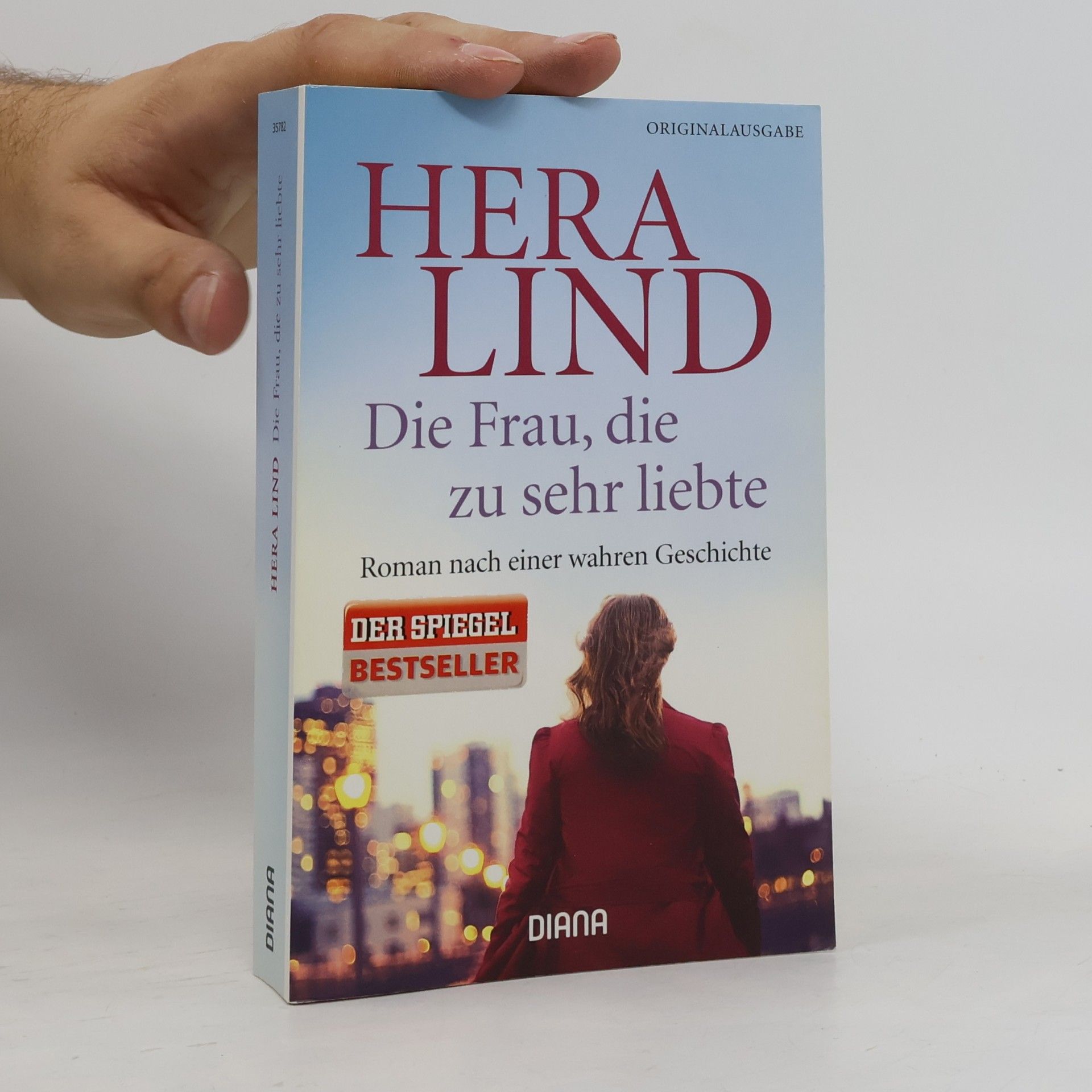 Hera Lind Die Frau, die zu sehr liebte