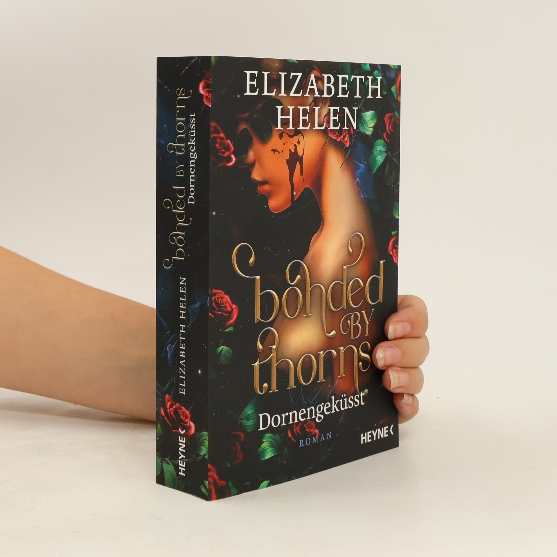 Elizabeth Helen Bonded by Thorns – Dornengeküsst