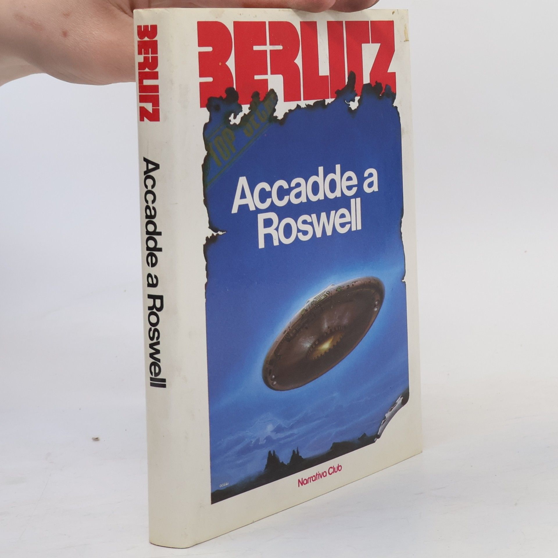 Berlitz Charles Accadde a Roswell