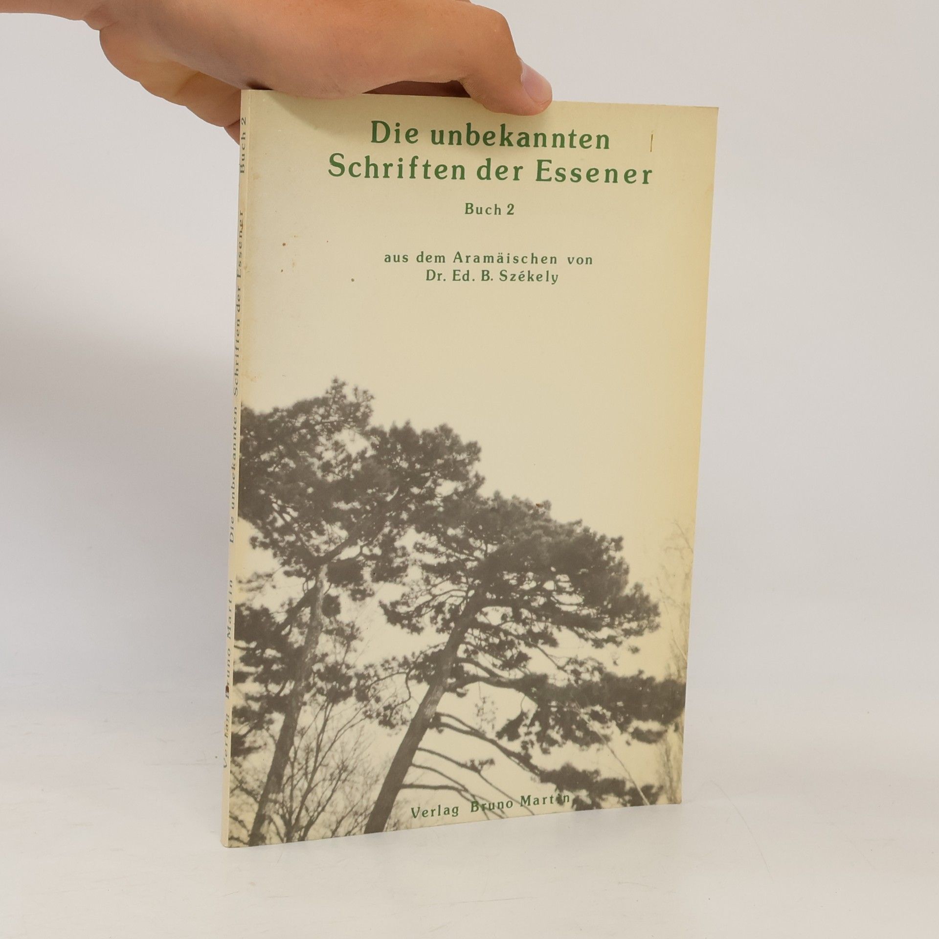 Edmund Bordeaux Szekely Die unbekannten Schriften der Essener - Buch 2