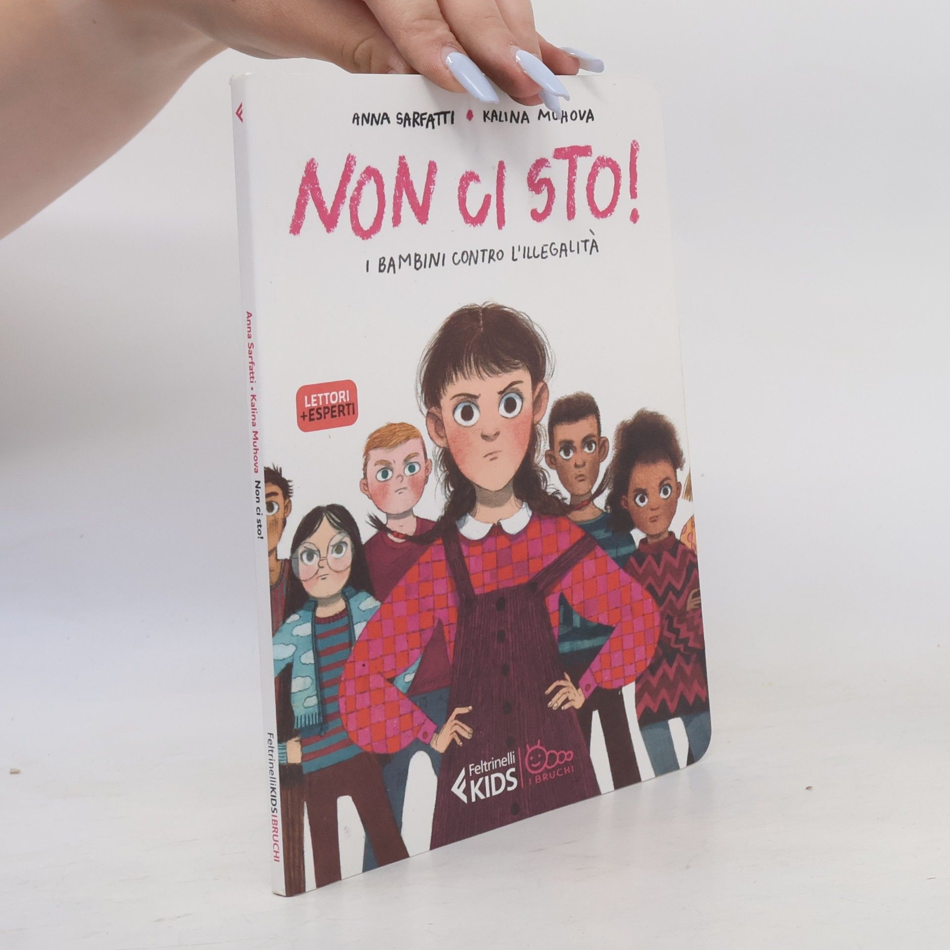 Feltrinelli Kids. I Bruchi: Non ci sto! I bambini contro l'illegalità