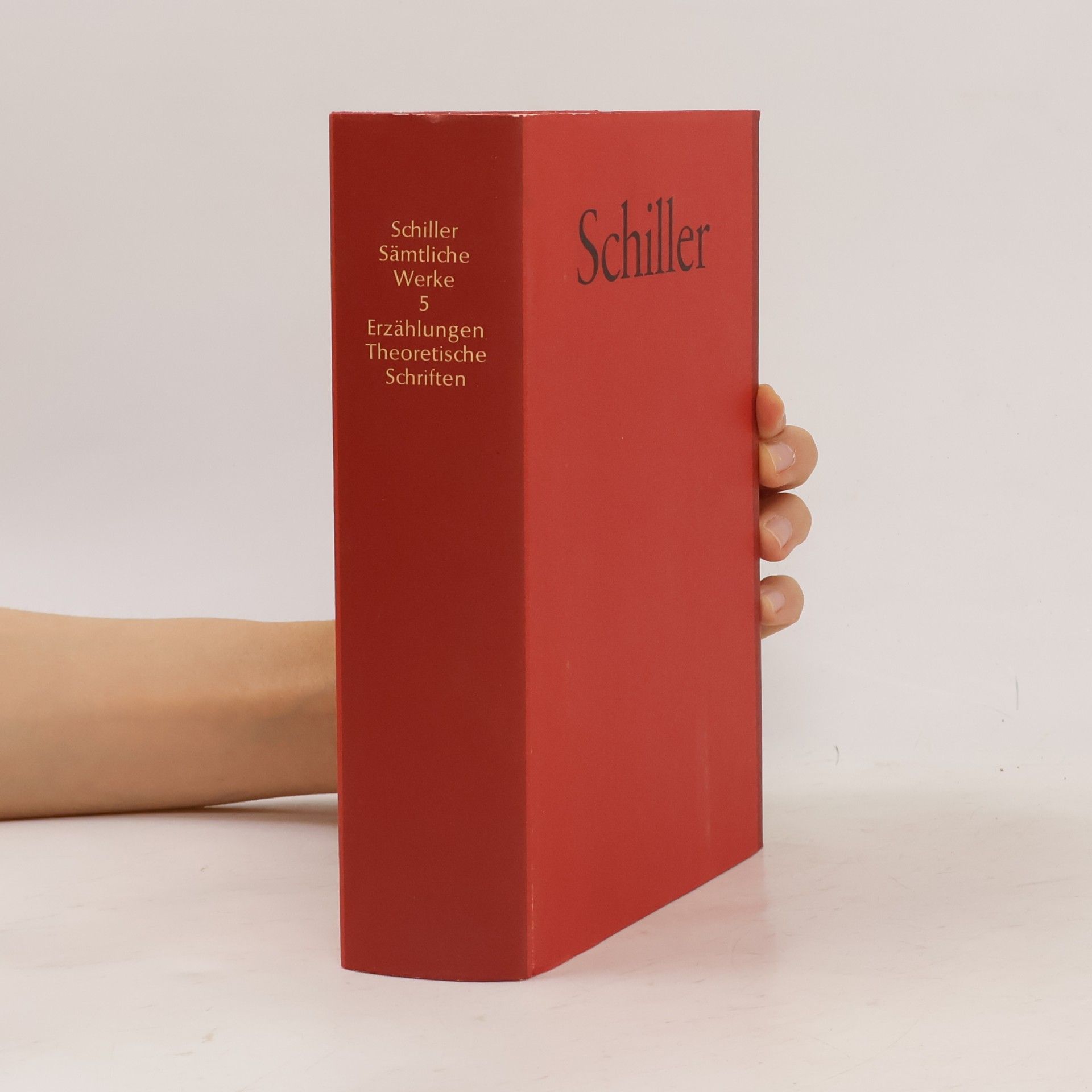 Friedrich Schiller Schiller Sämtliche Werke 5. Erzählungen. Theoretische Schriften