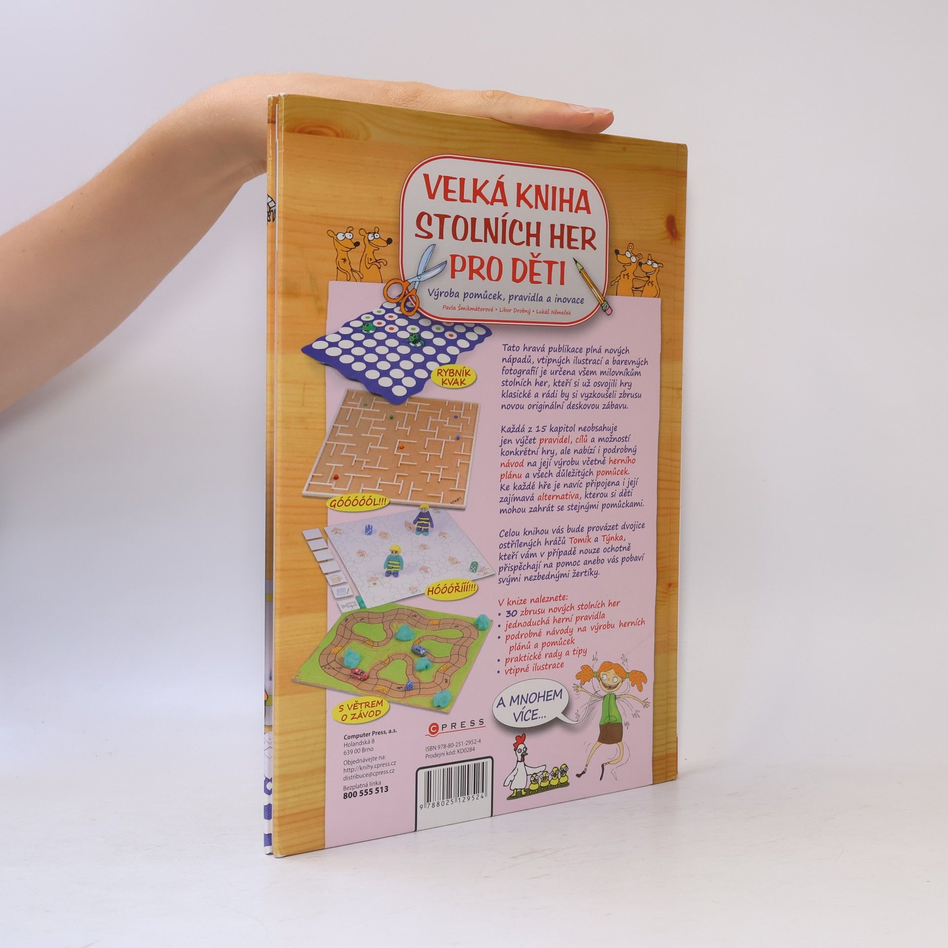 Pavla Šmikmátorová Velká kniha stolních her pro děti : výroba pomůcek, pravidla a inovace