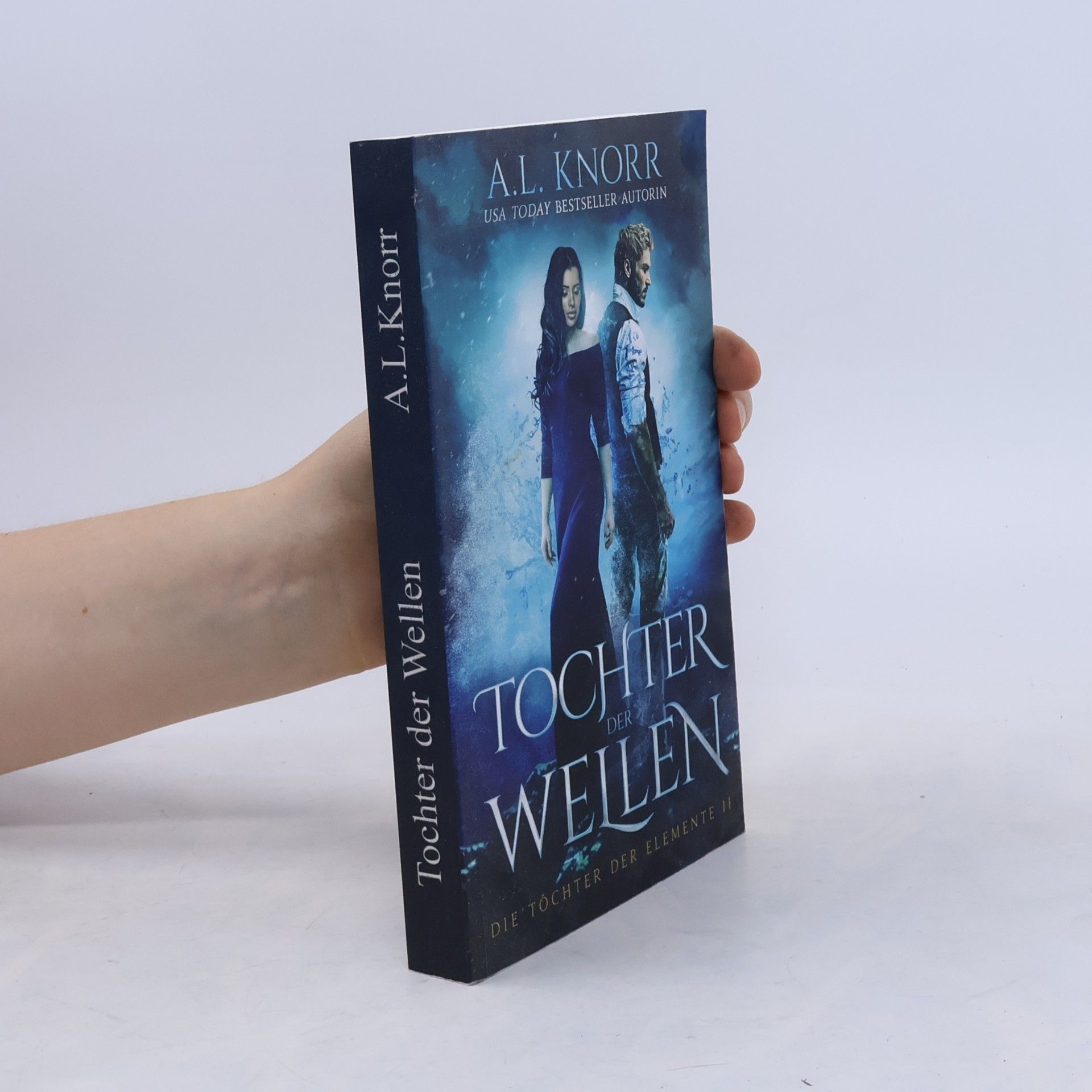 Abby L. Knorr Die Töchter der Elemente - 2: Tochter der Wellen