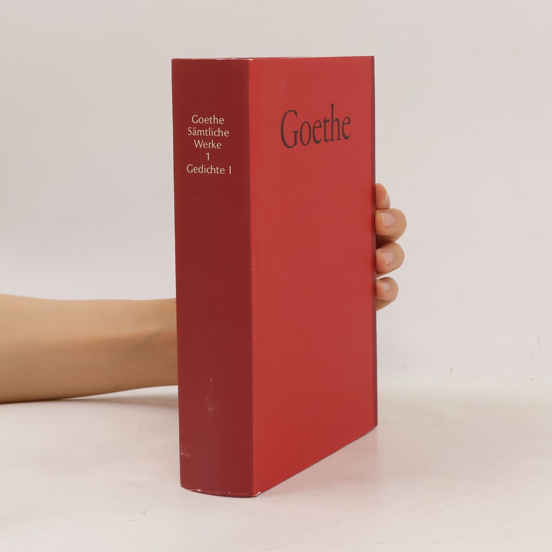 Johann Wolfgang von Goethe Goethe Sämtliche Werke 1. Gedichte I.