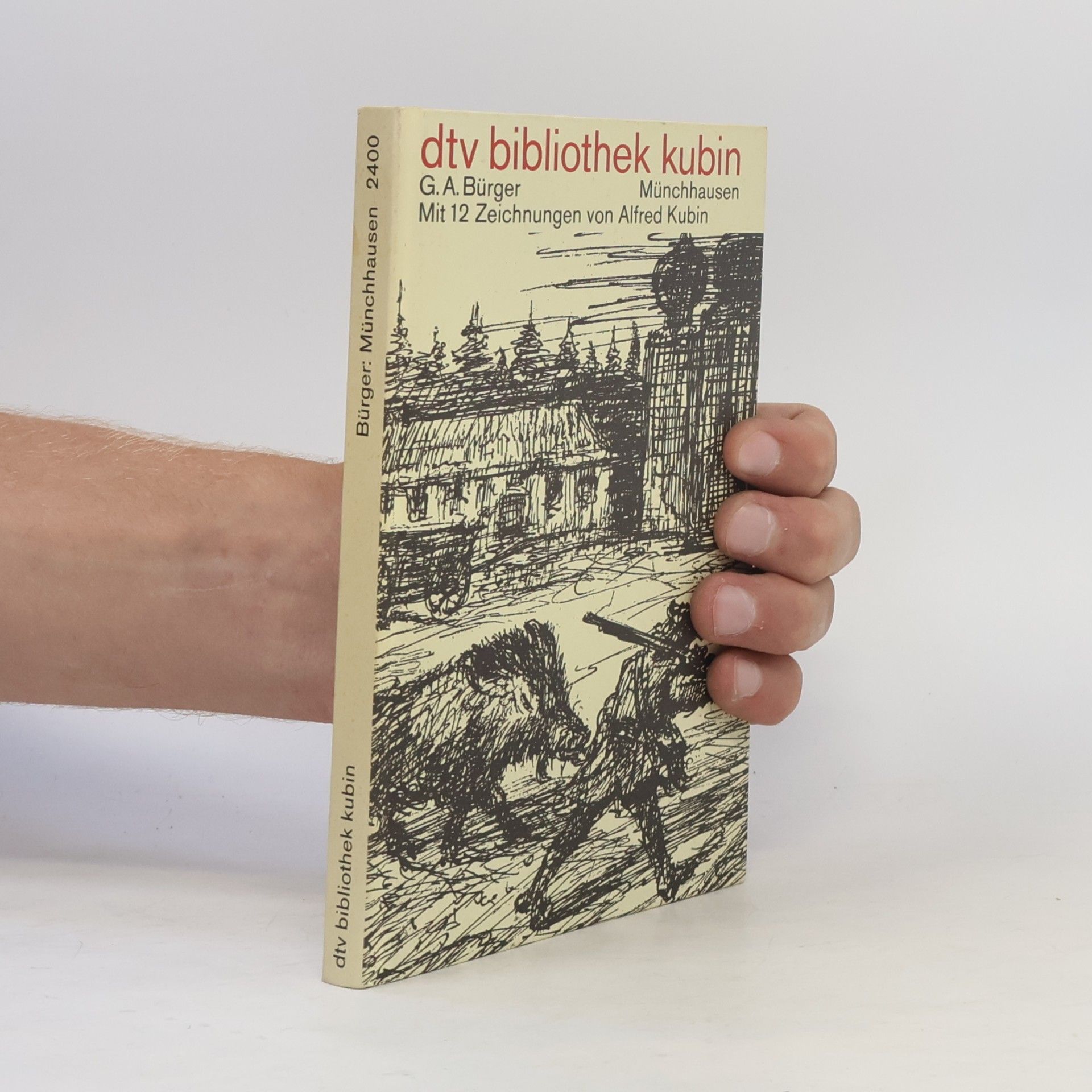 Gottfried August Bürger Wunderbare Reisen zu Wasser und Lande, Feldzüge und lustige Abenteuer des Freiherrn von Münchhausen