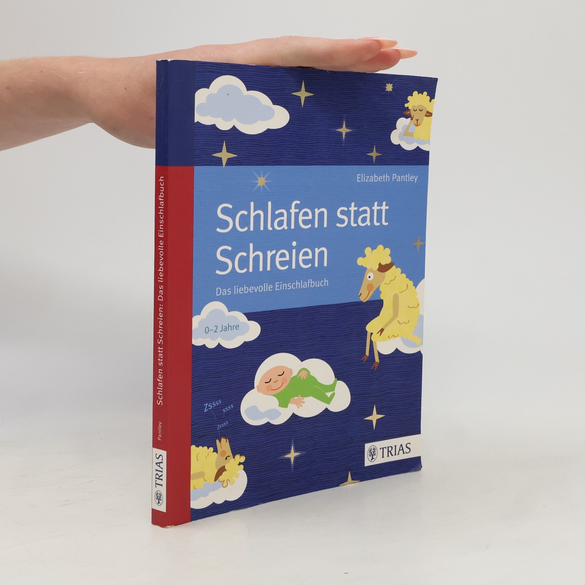 Elizabeth Pantley Schlafen statt Schreien