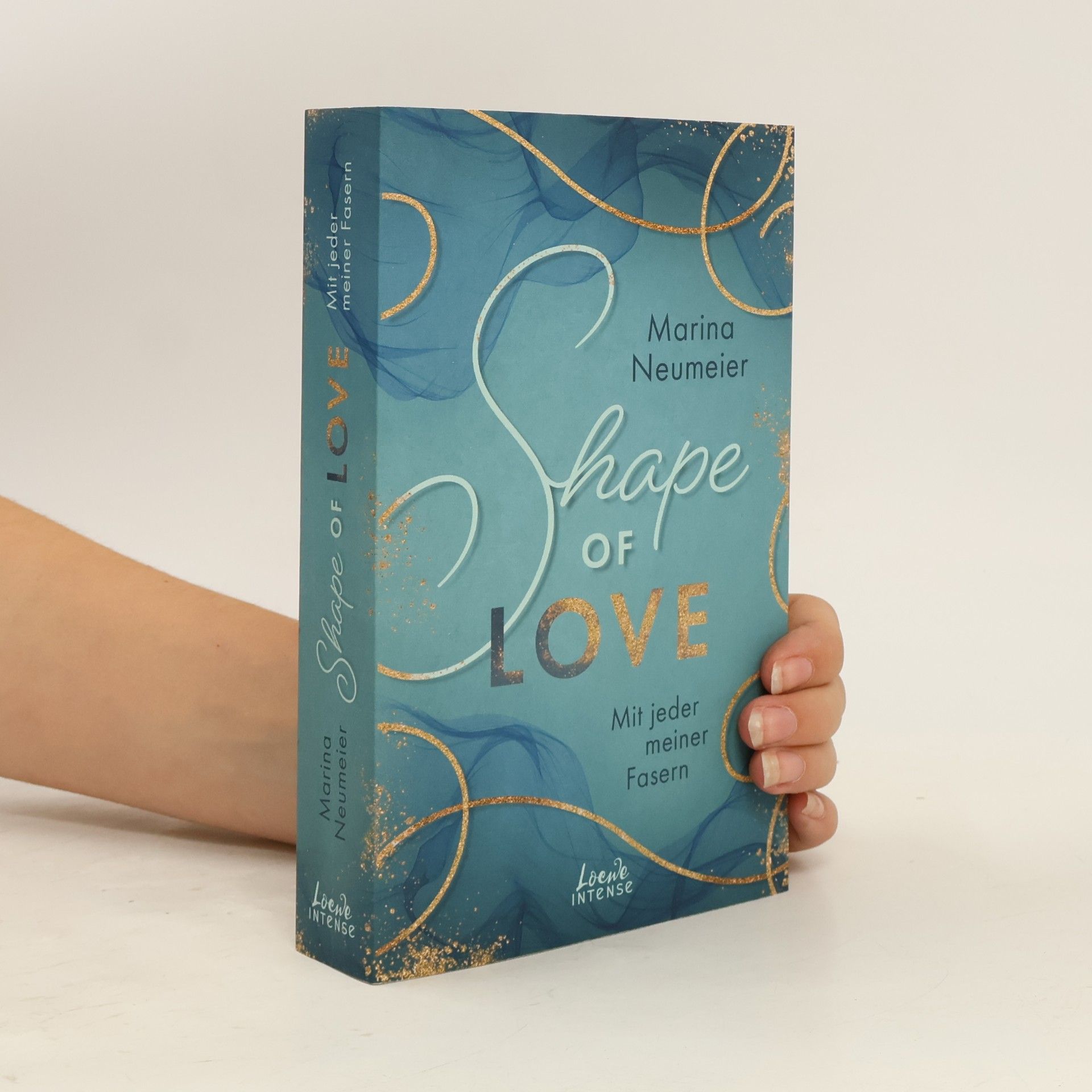 Marina Neumeier Shape of Love - Mit jeder meiner Fasern (Love-Trilogie, Band 1)