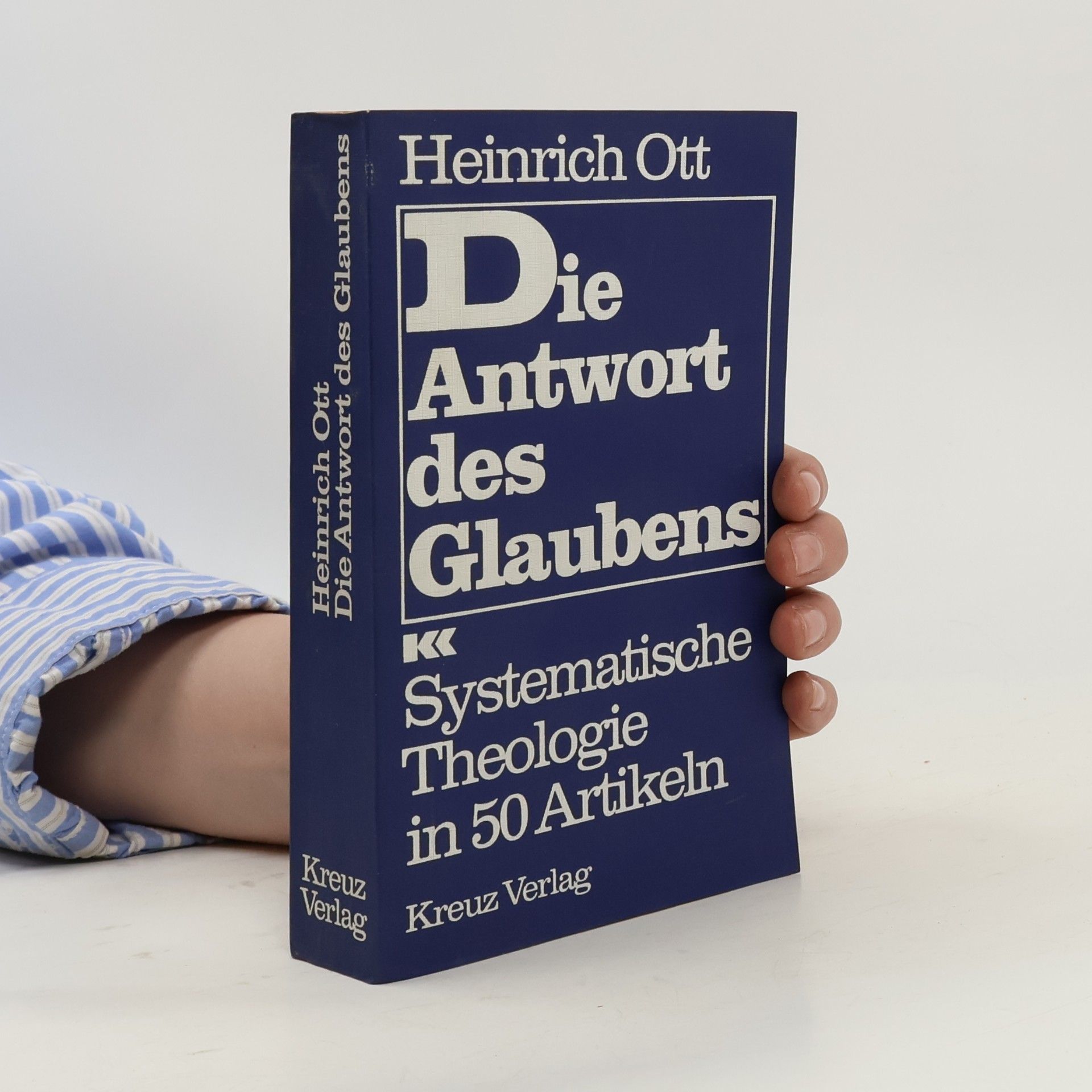 Klaus Otte Die Antwort des Glaubens. Systematische Theologie in 50 Artikeln