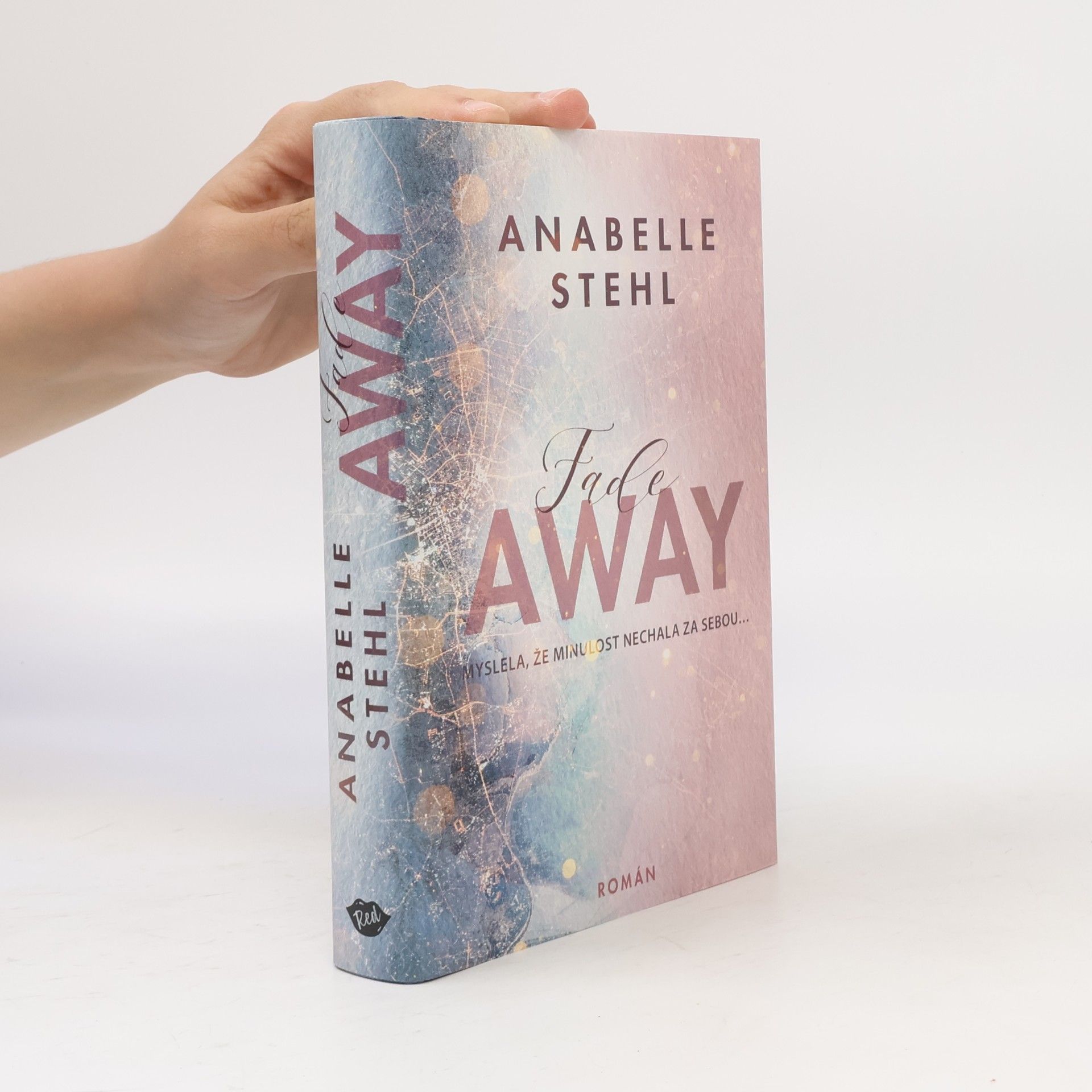 Anabelle Stehl FadeAway: doufá, že minulost nechala za sebou...