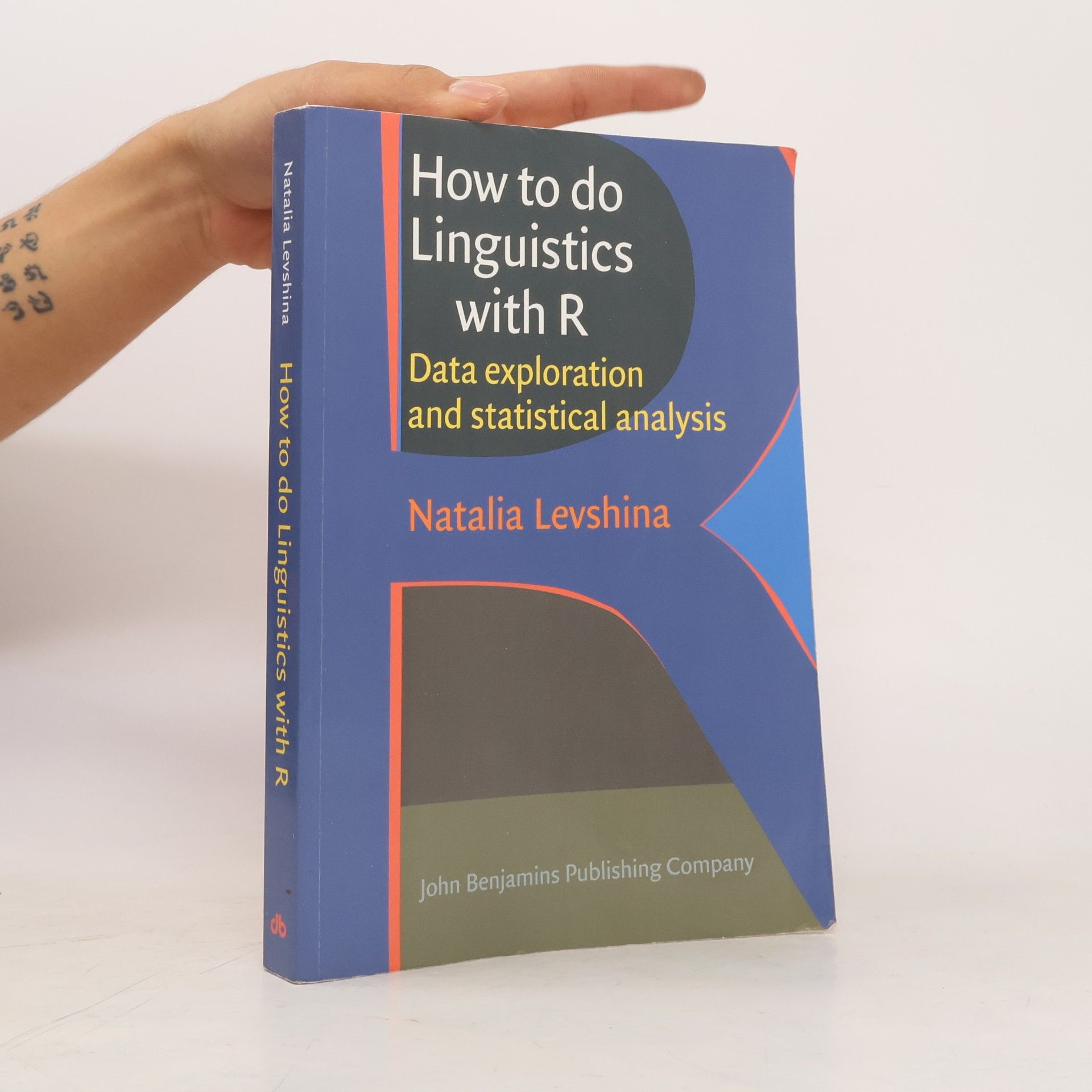 Natalia Levshina How to do Linguistics with R