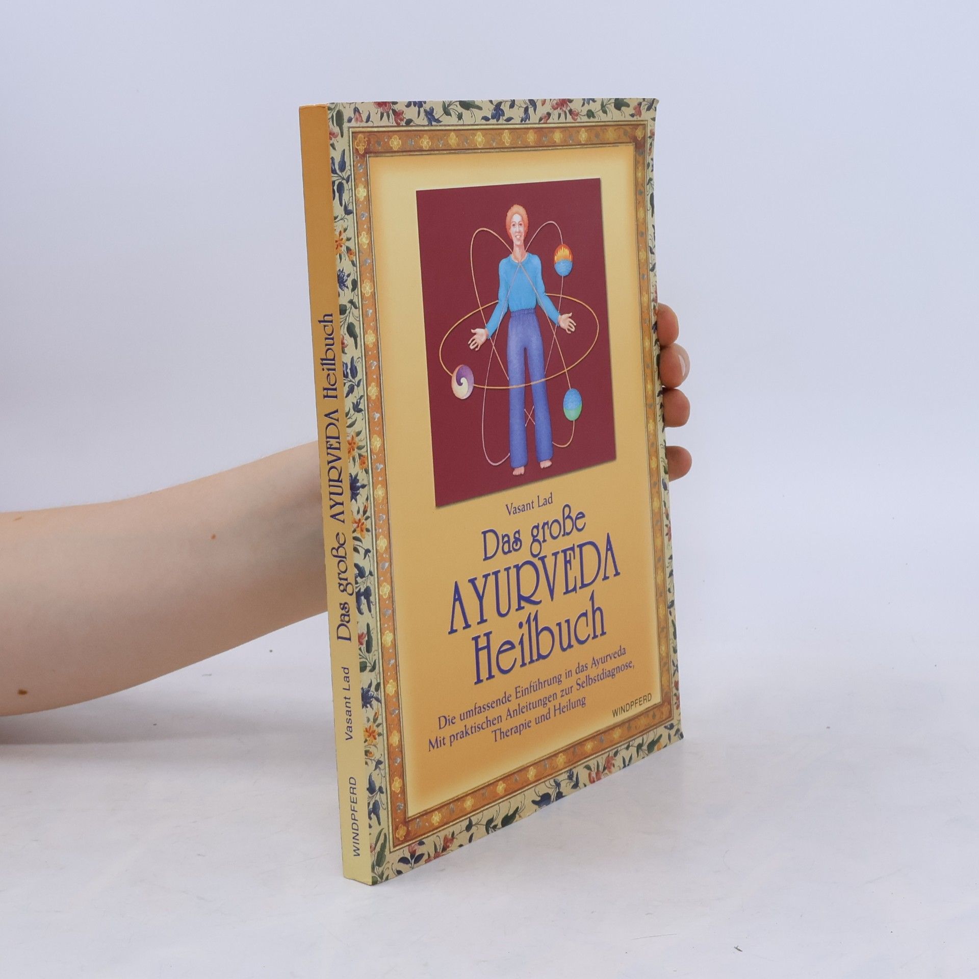 Vasant Lad Das große Ayurveda Heilbuch