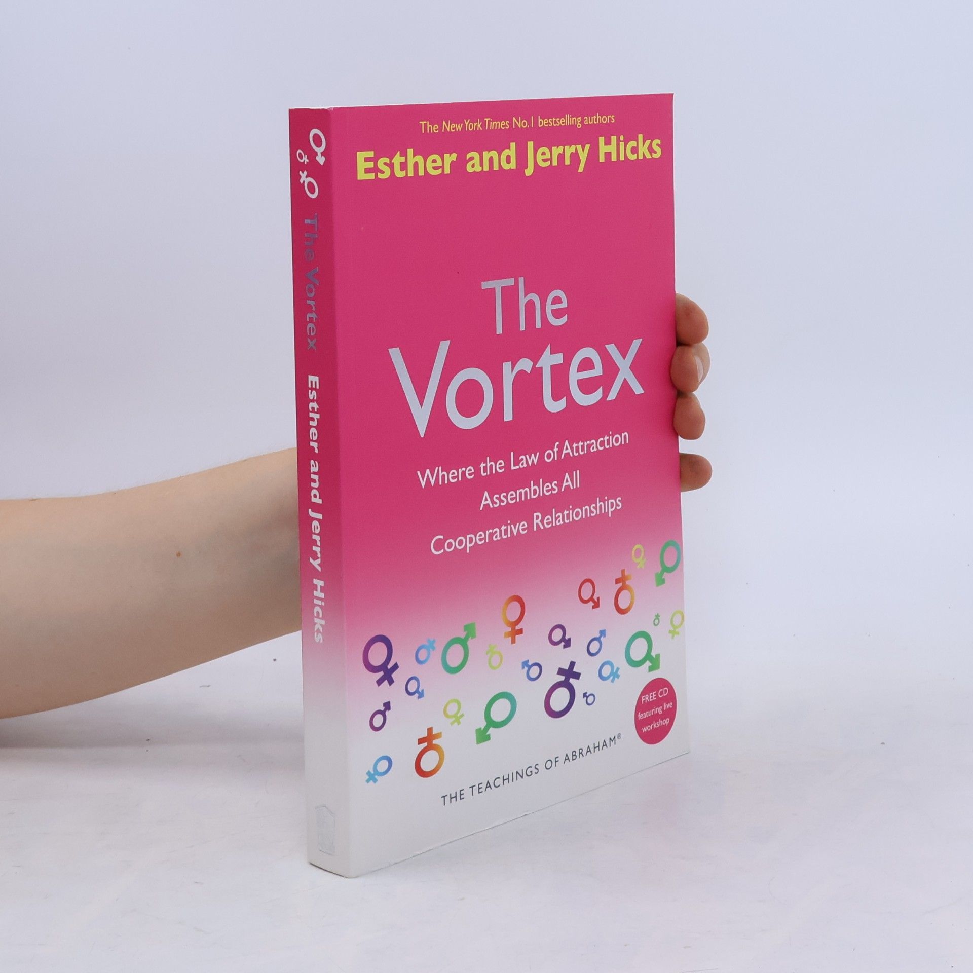 Esther Hicks The vortex : the teachings of Abraham
