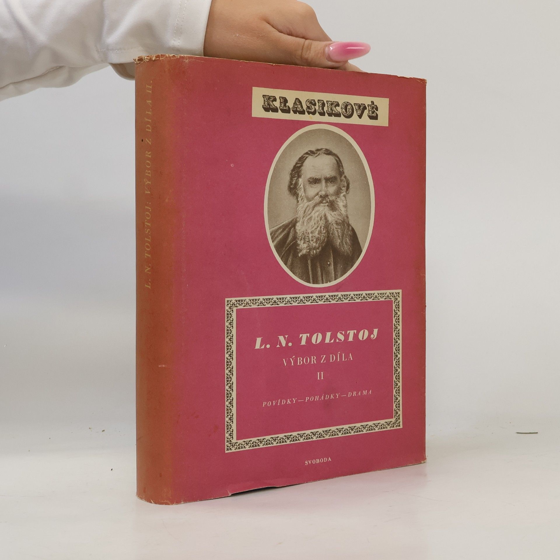 Lev Nikolajevič Tolstoj Klasikové. Výbor z díla II