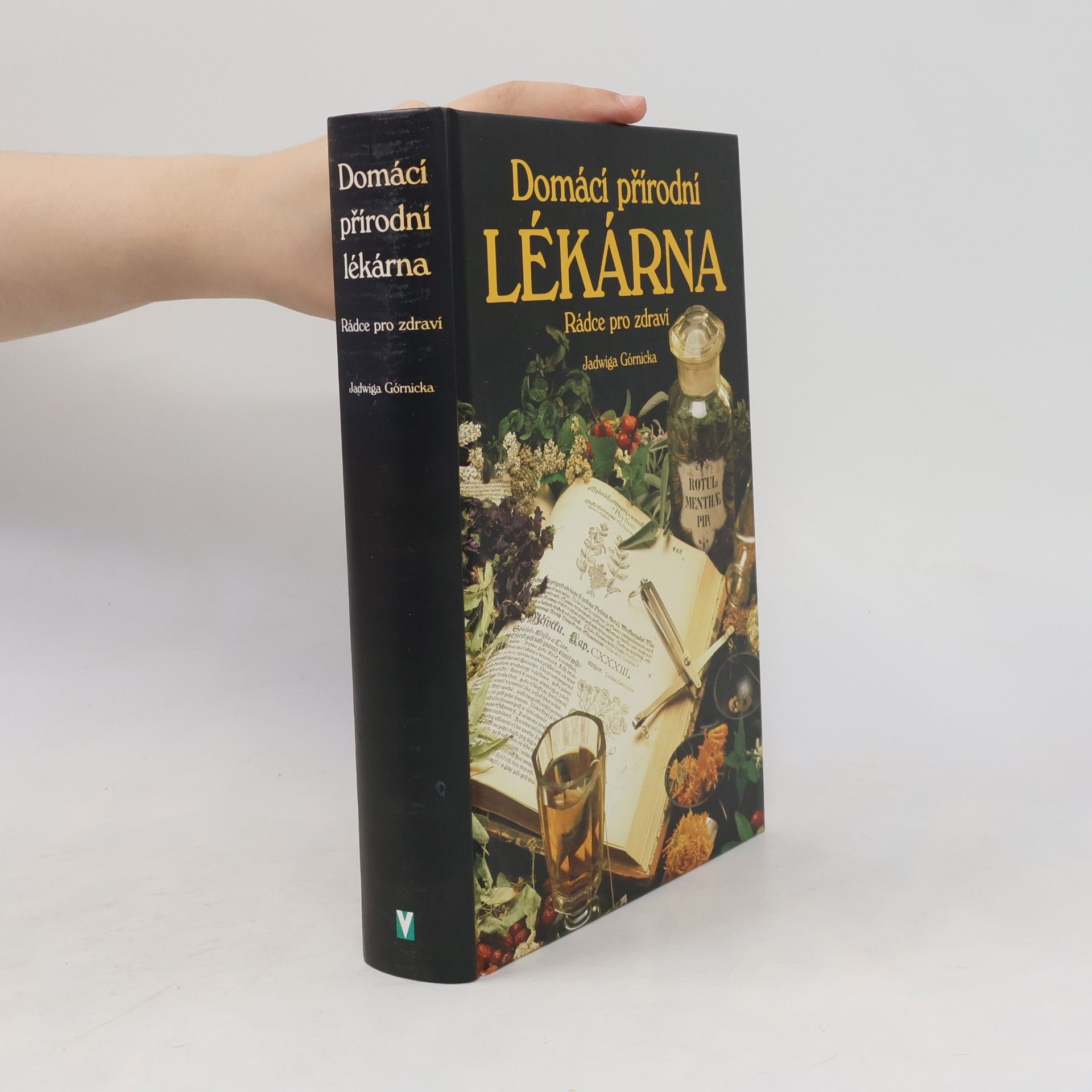 Jadwiga Górnicka Domácí přírodní lékárna