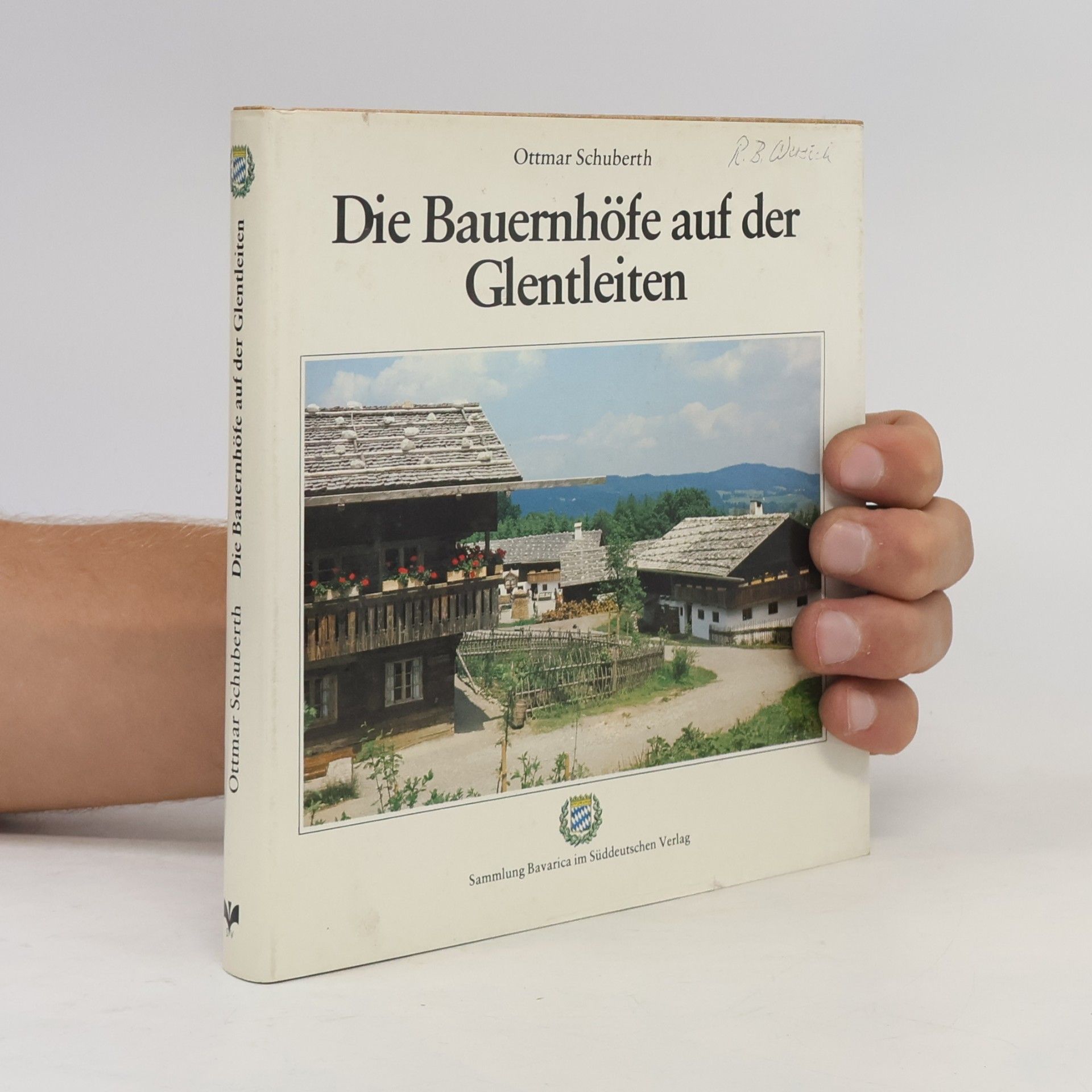 Ottmar Schuberth Die Bauernhöfe auf der Glentleiten