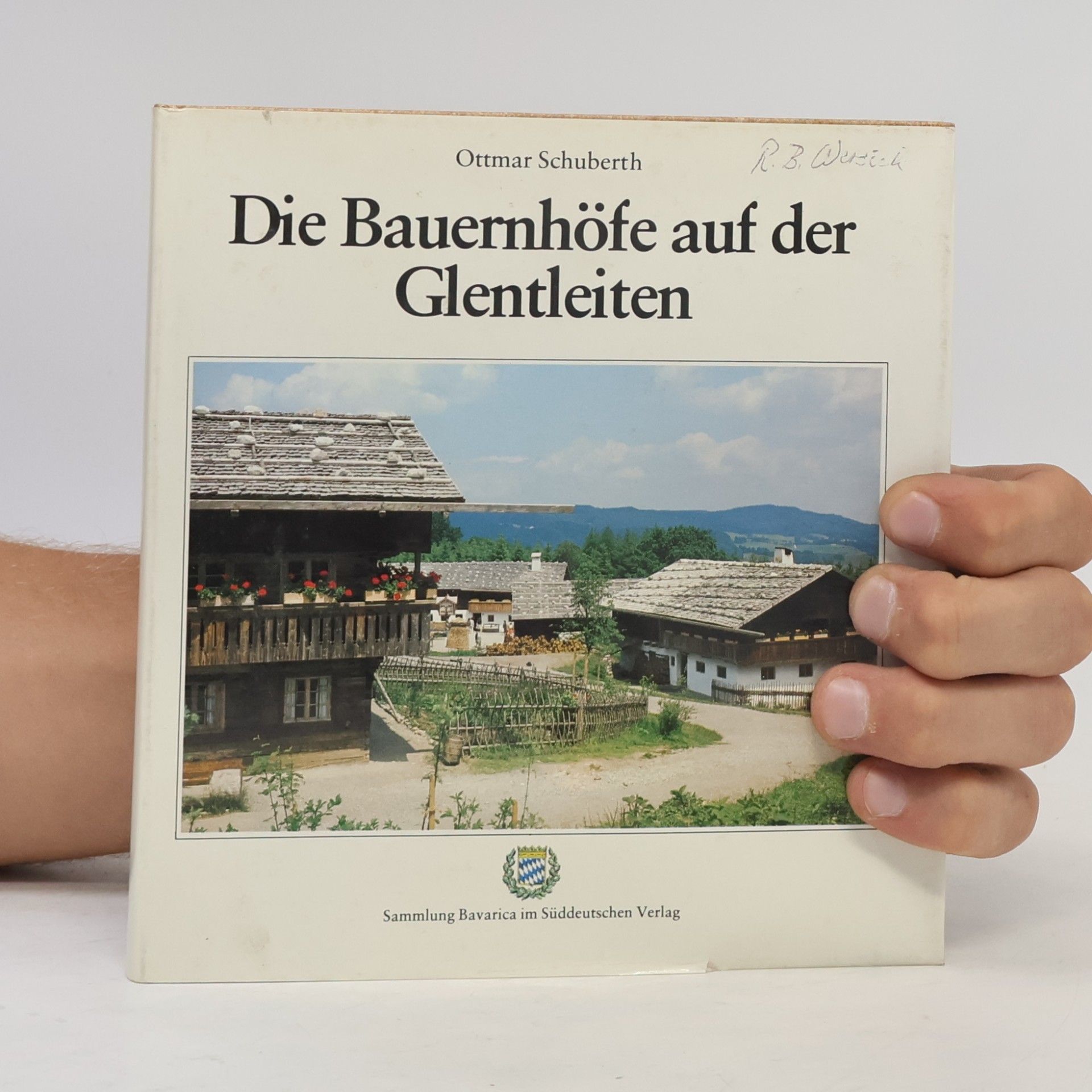 Ottmar Schuberth Die Bauernhöfe auf der Glentleiten