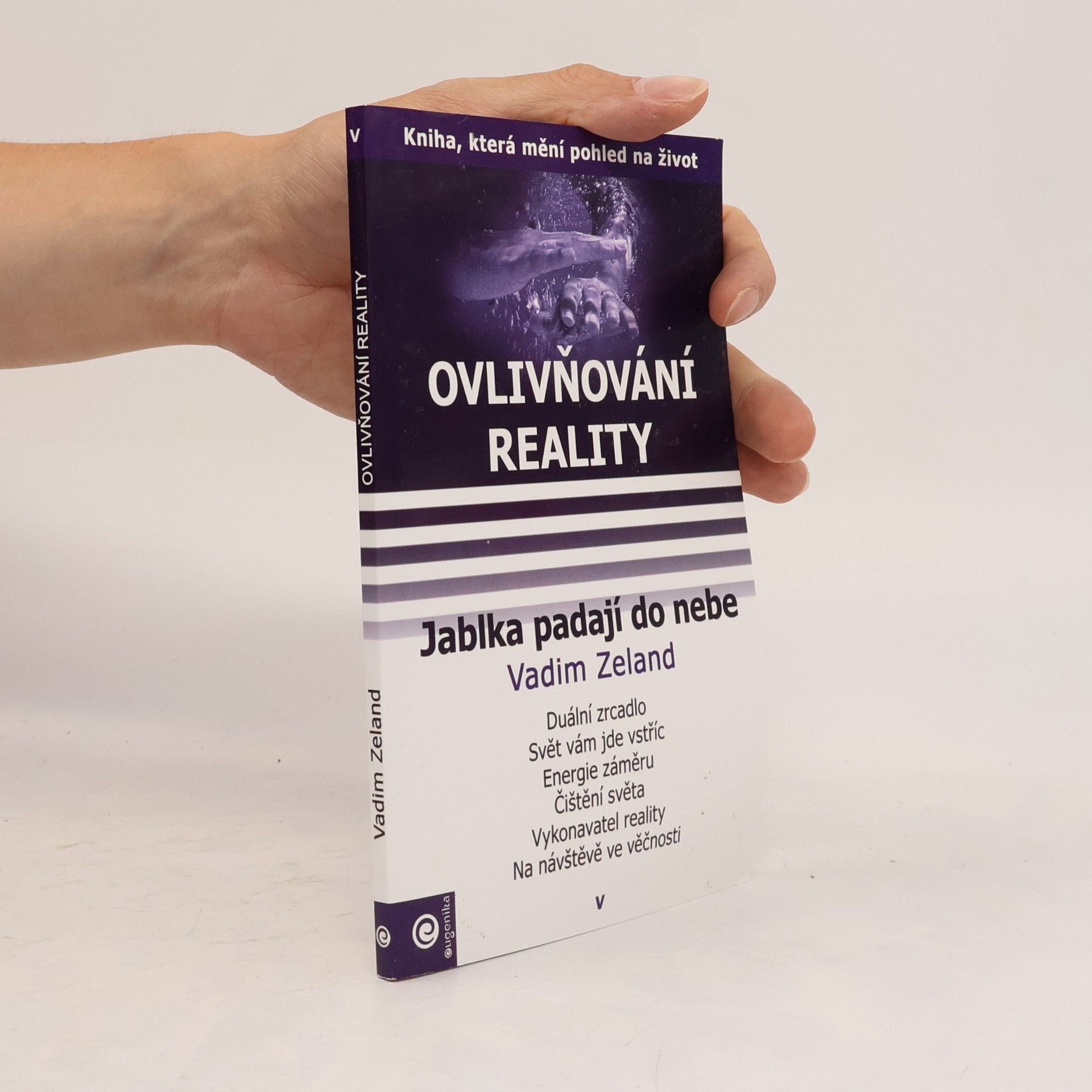 Vadim Zeland Ovlivňování reality 5. Jablka padají do nebe