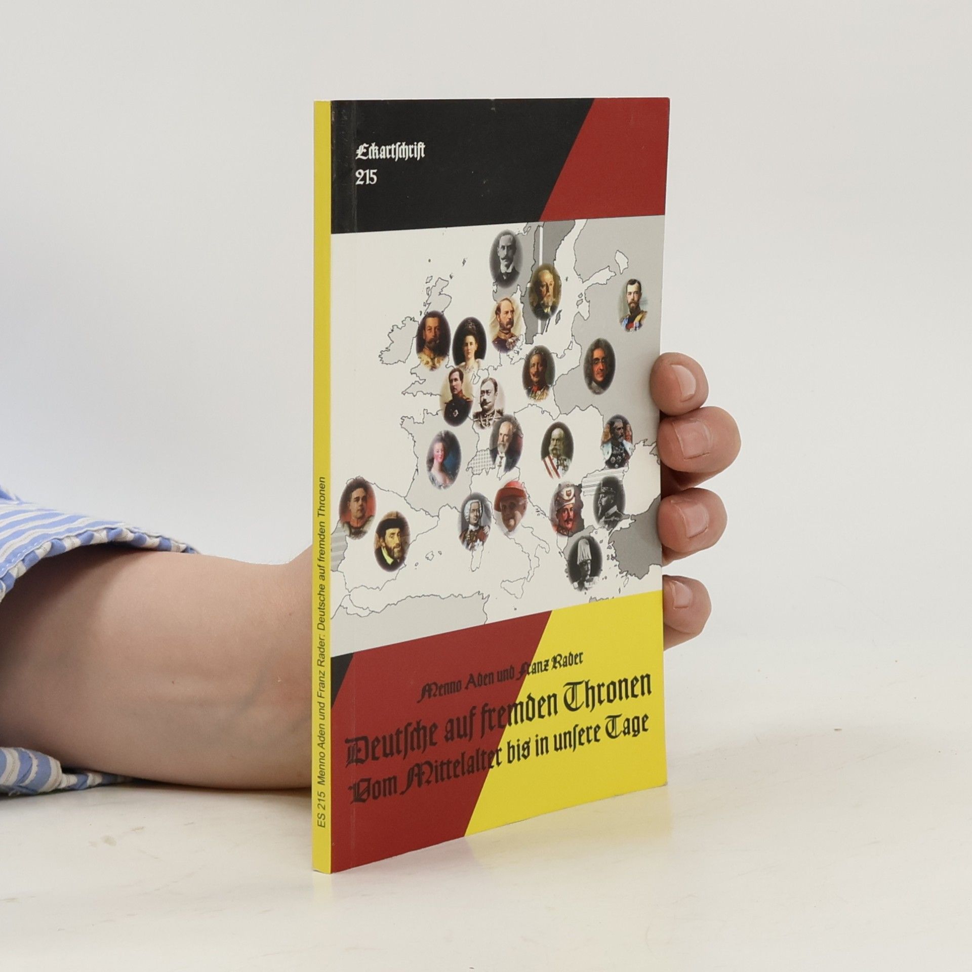 Franz Rader Eckartschriften - 215: Deutsche auf fremden Thronen