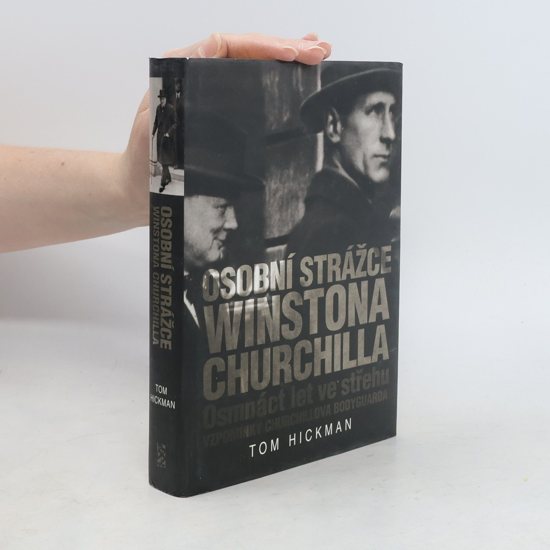 Tom Hickman Osobní strážce Winstona Churchilla