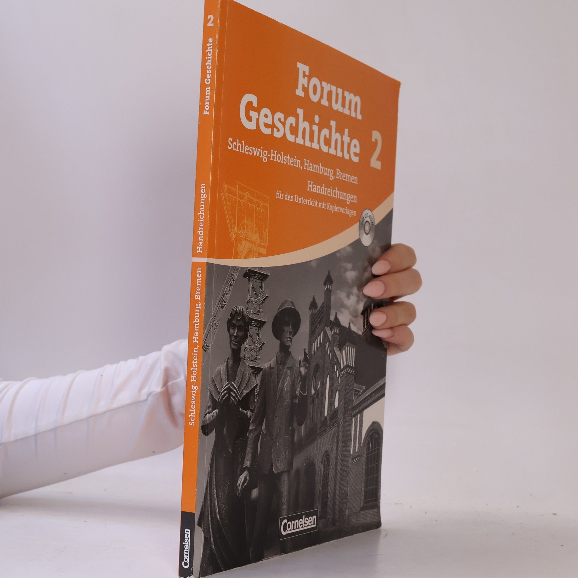 Gerald Glaubitz Forum Geschichte 2 - Schleswig Holstein, Hamburg, Bremen - Handreichungen für den Unterricht mit Kopiervorlagen (mit CD-ROM)