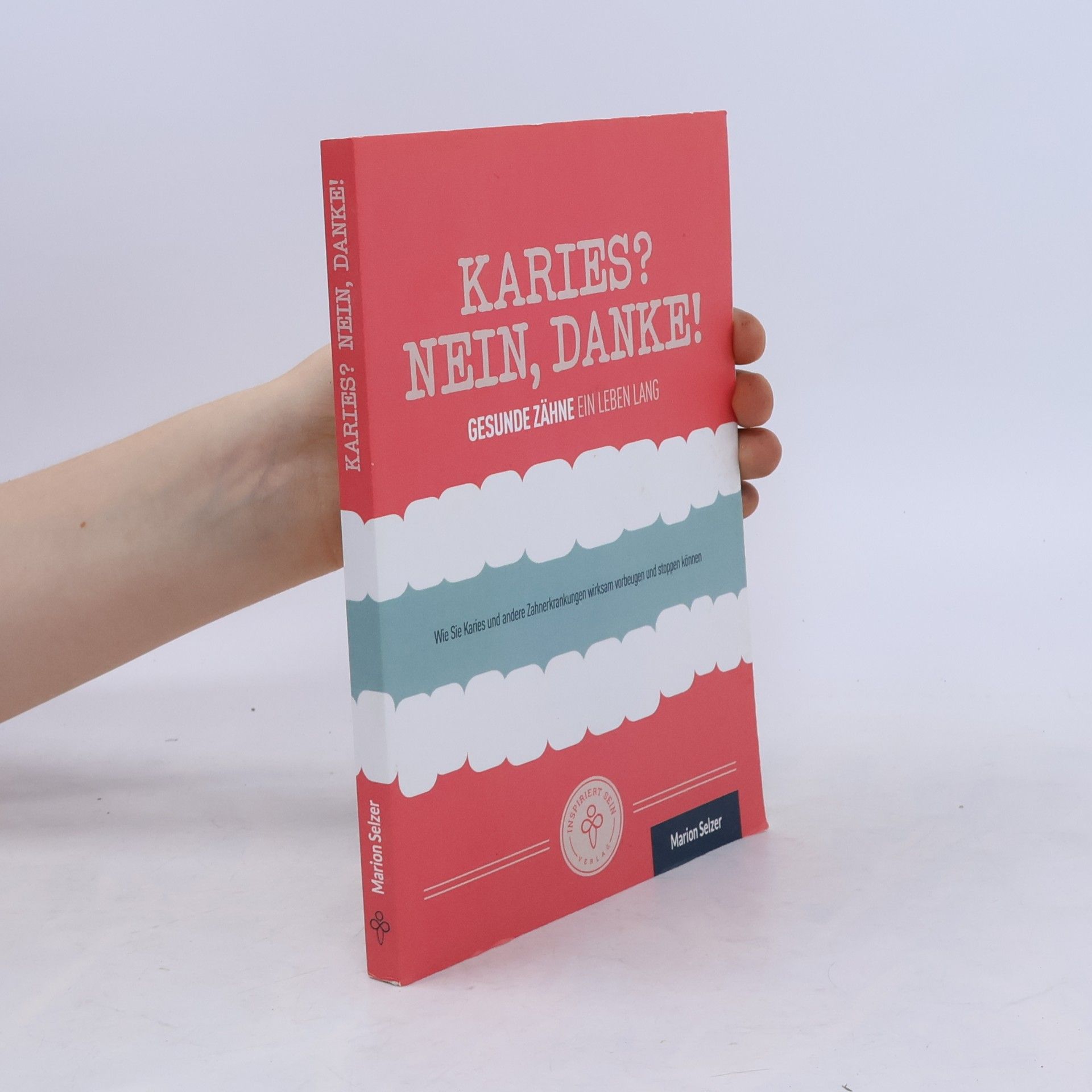 Karies? Nein, danke!