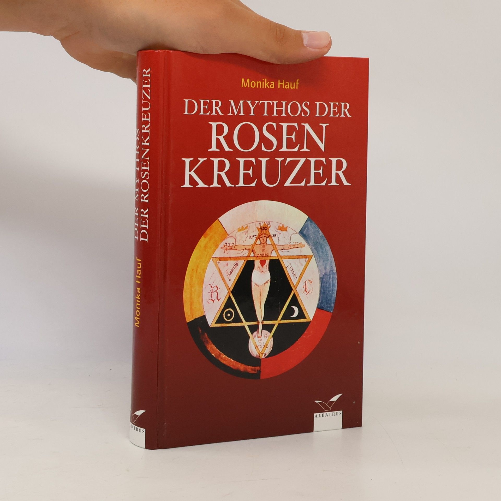 Monika Hauf Der Mythos der Rosenkreuzer