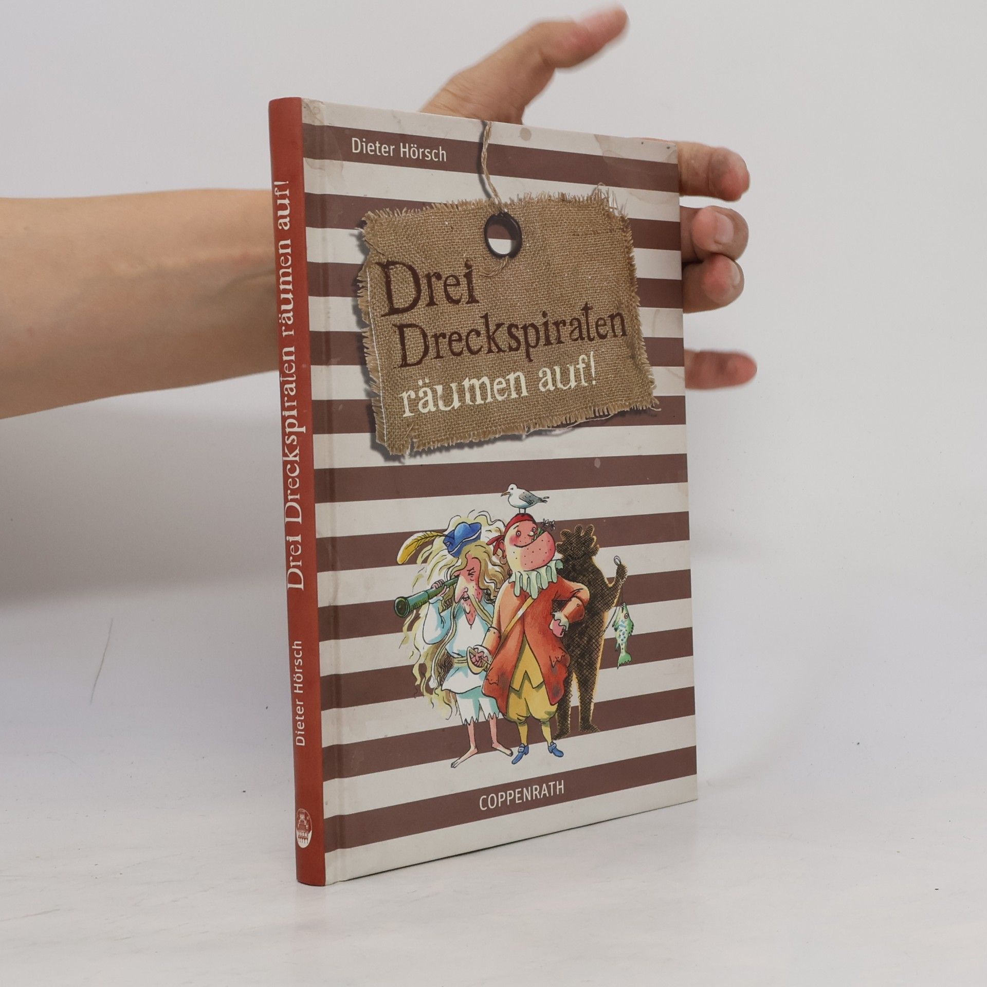 Dieter Hörsch Drei Dreckspiraten räumen auf!