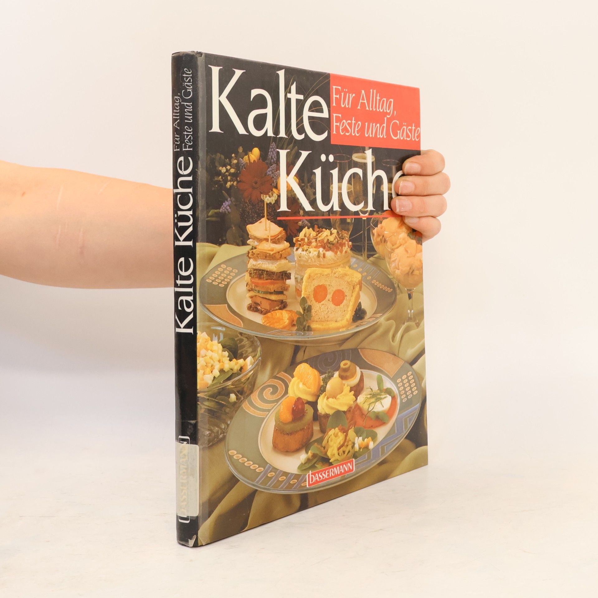 Silke Koch Kalte Küche für Alltag, Feste und Gäste