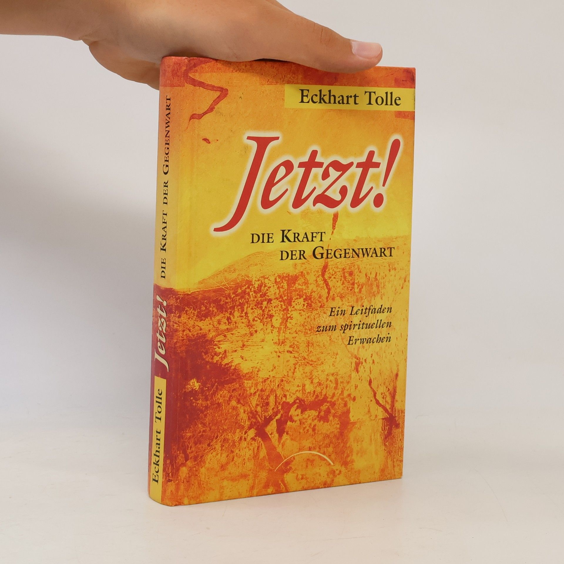 Eckhart Tolle Jetzt! Die Kraft der Gegenwart