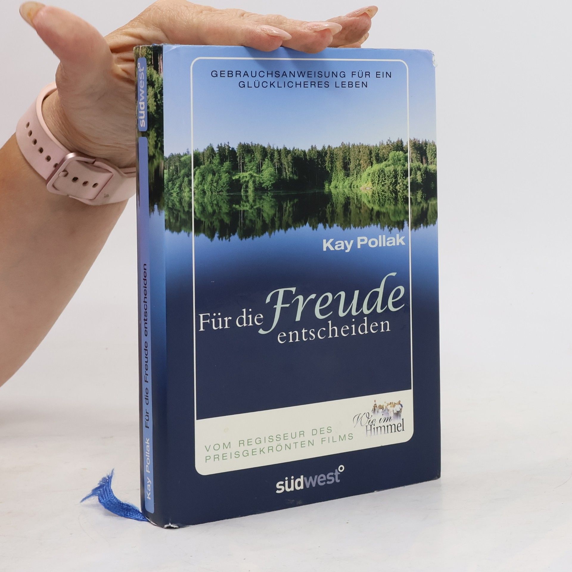 Kay Pollak Für die Freude entscheiden