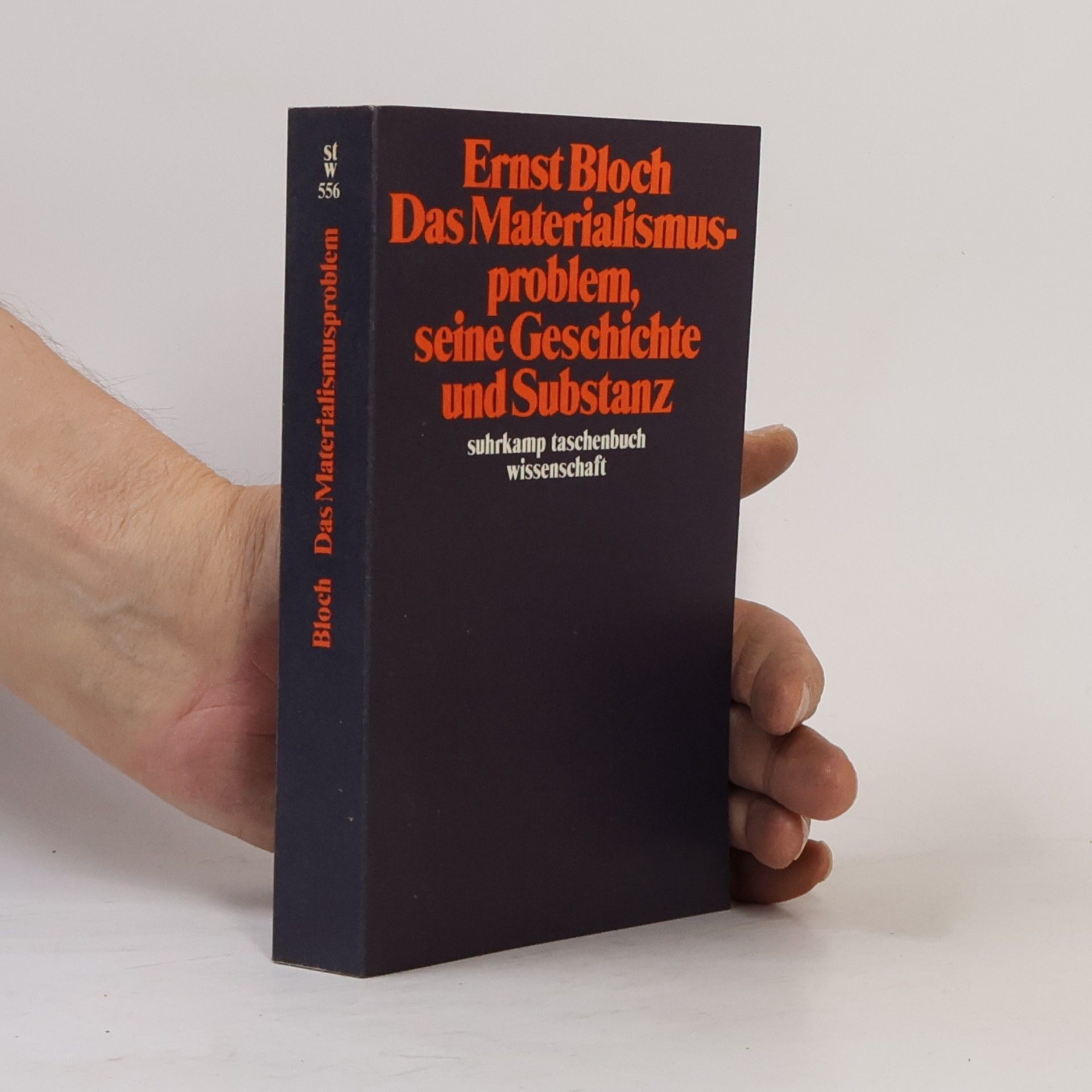 Ernst Bloch Gesamtausgabe in 16 Bänden - 7: Das Materialismusproblem, seine Geschichte und Substanz