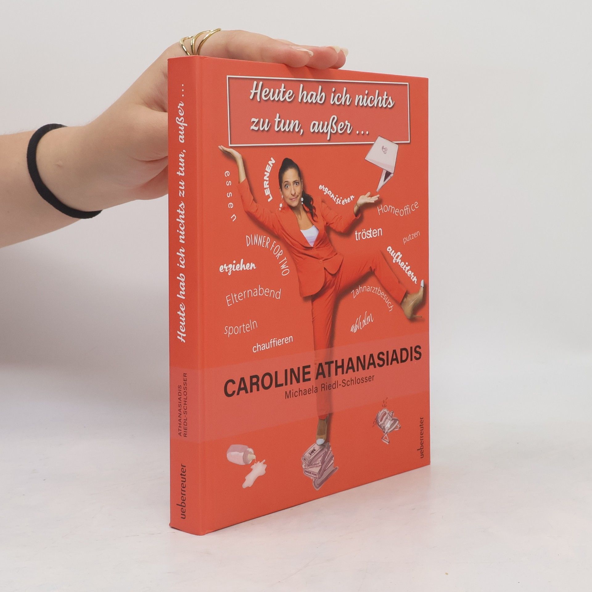 Caroline Athanasiadis Heute hab ich nichts zu tun, außer ...